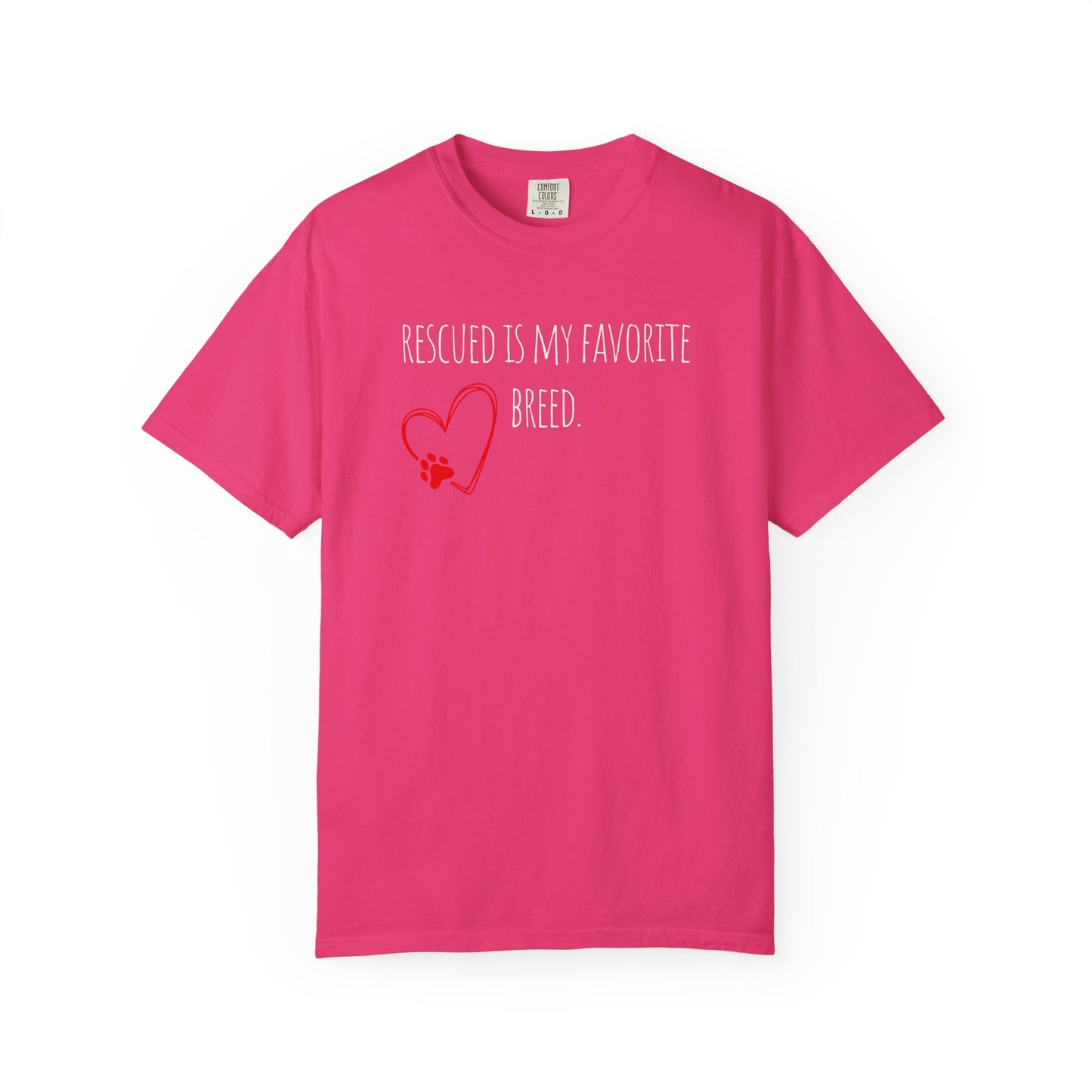 Unisex T-Shirt - "Rescued is My Favorite Breed" - Perfect for Dog Lovers