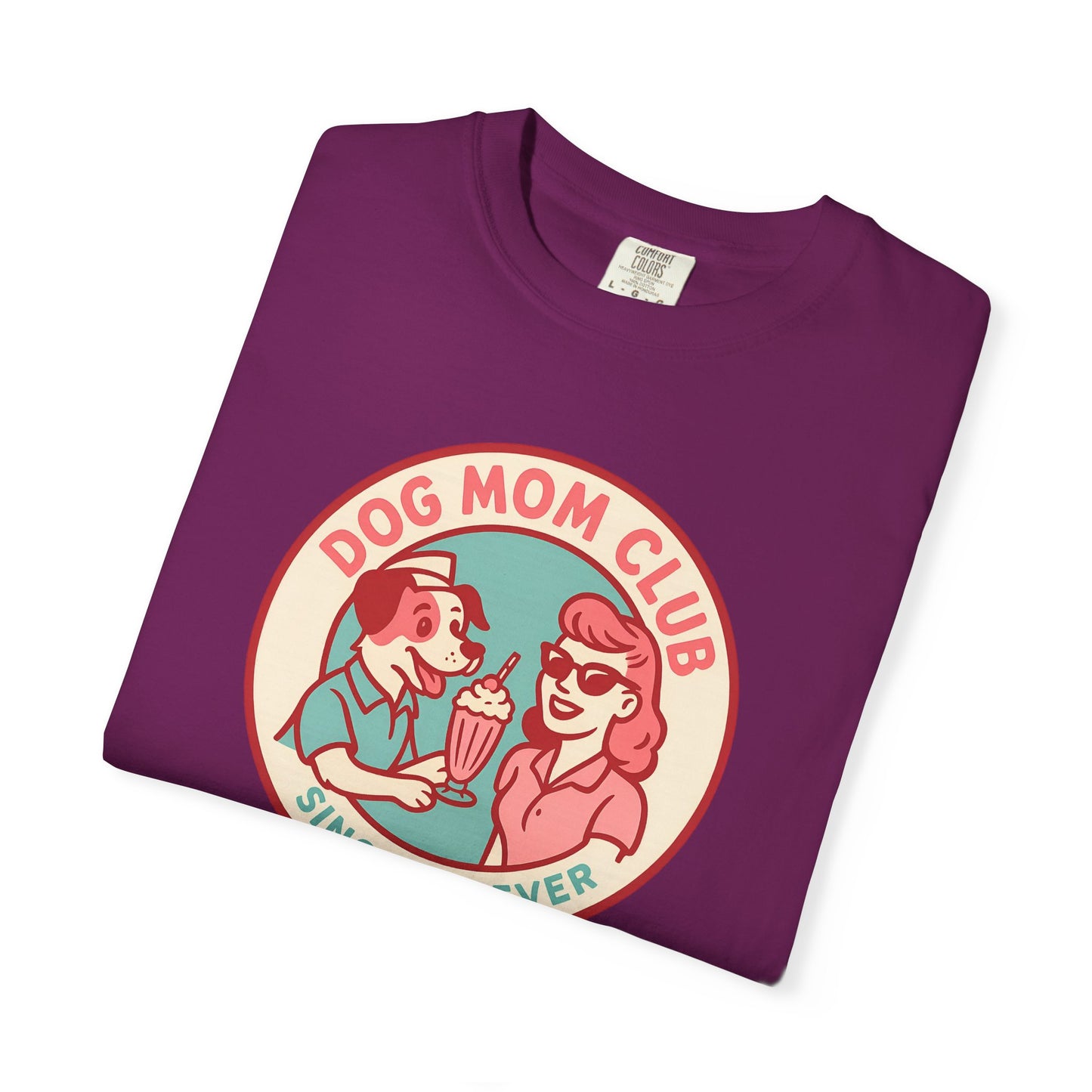 Dog Mom Club Garment-Dyed Tee | Casual Women's T-Shirt | Pet Lover Gift | Dog Mom Apparel | Cute Animal Lover Shirt