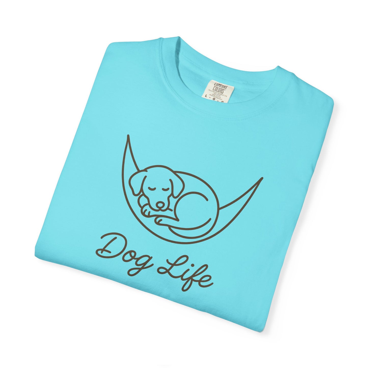Dog Life Unisex Garment-Dyed T-Shirt, Pet Lover Tee, Dog Owner Gift, Casual Dog T-Shirt, Animal Lover Apparel, Comfortable Everyday Wear