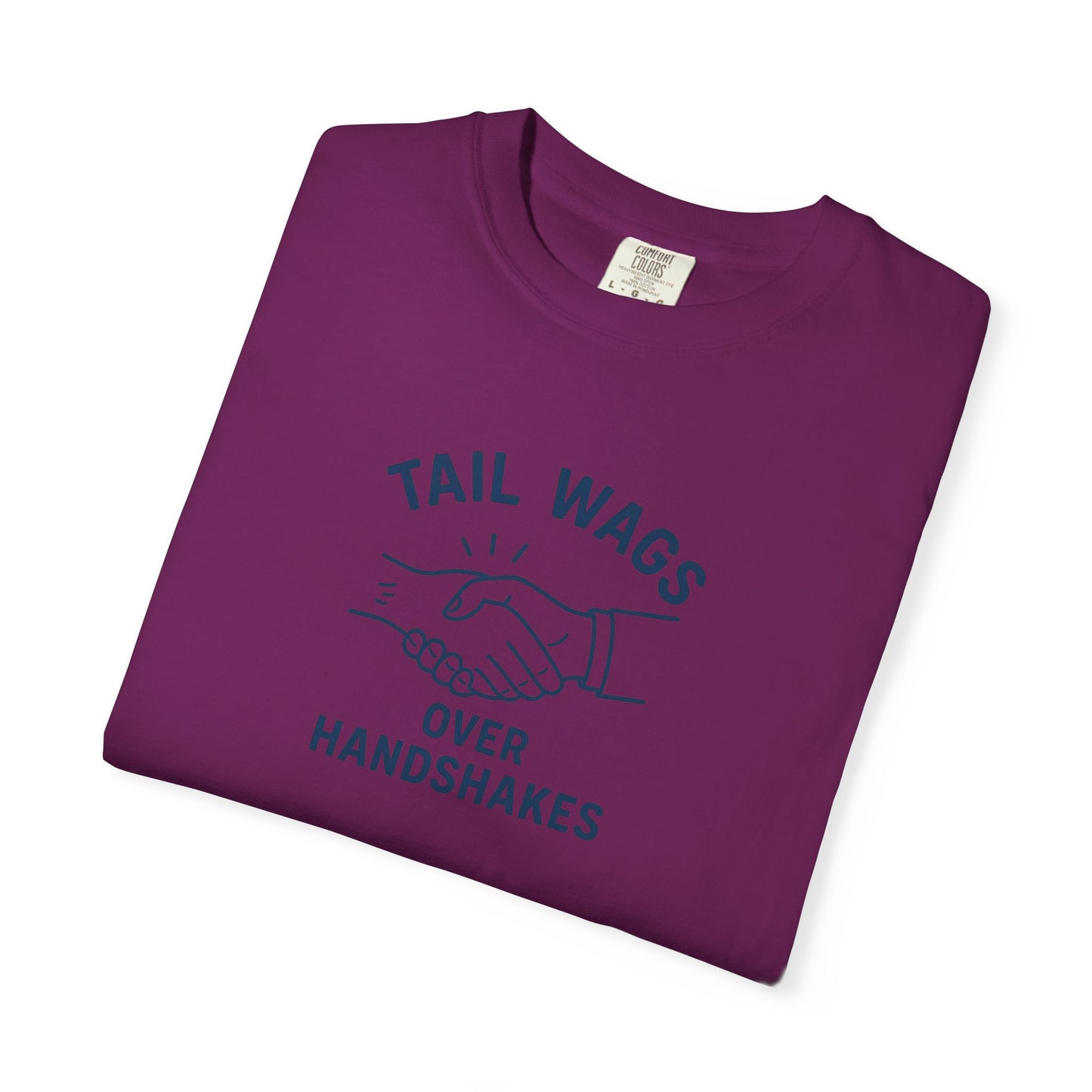Tail wags over hand shakes Dog Dad T-Shirt