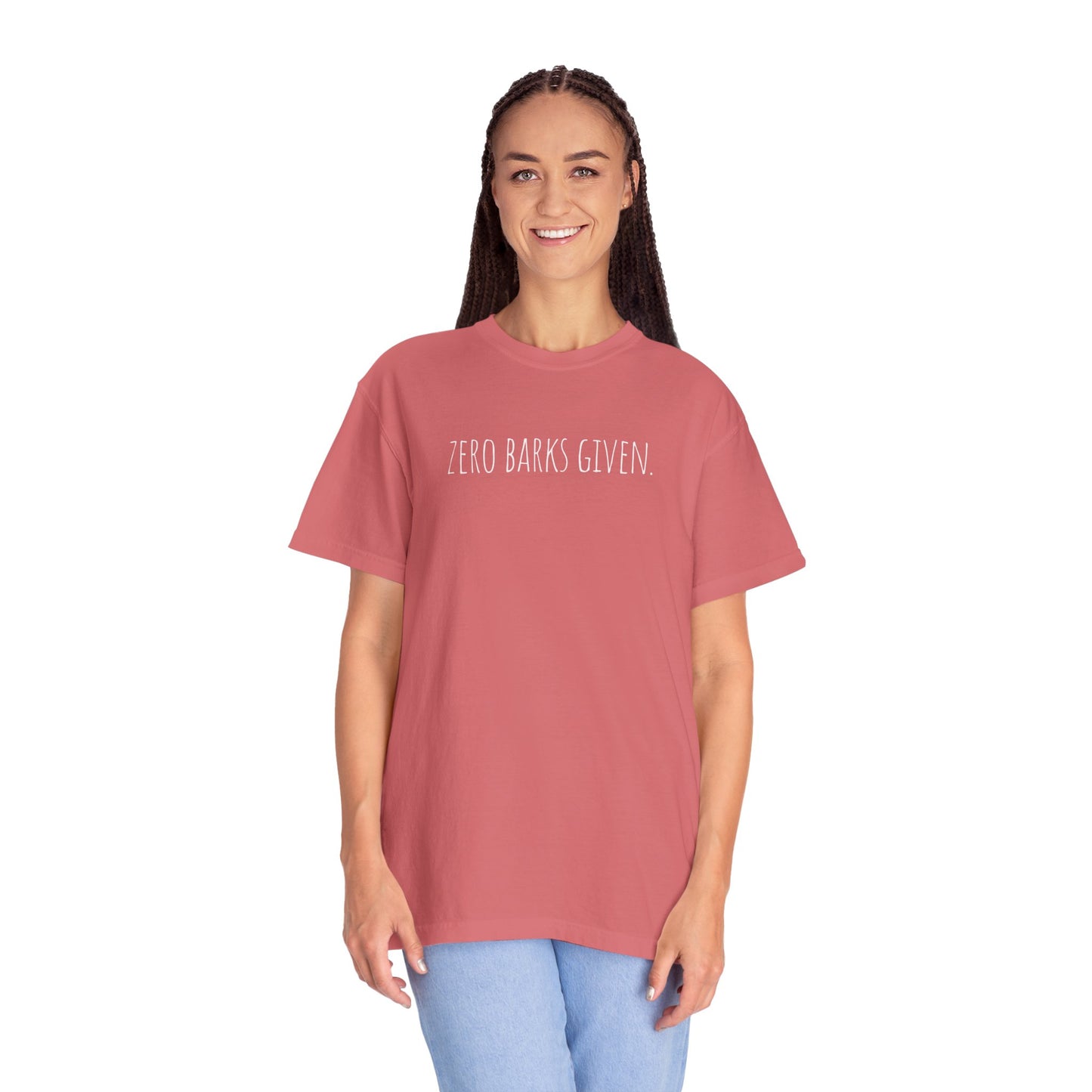 Zero Barks Given Unisex Garment-Dyed T-Shirt - Fun Dog Lover Tee