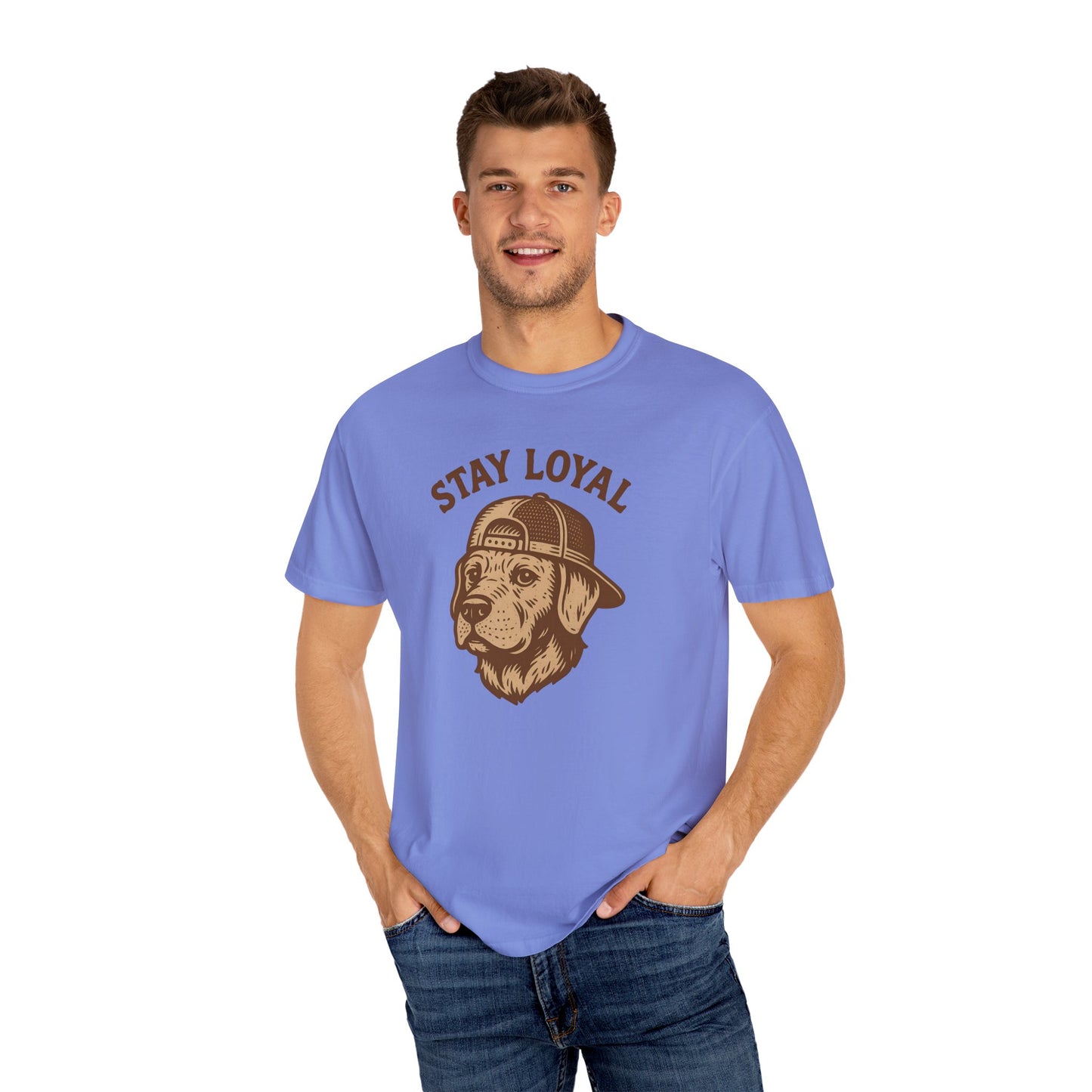 Stay Loyal Dog T-shirt, Unisex Garment-Dyed Tee, Perfect for Dog Lovers, Pet Owners, Casual Wear, Gift for Holidays