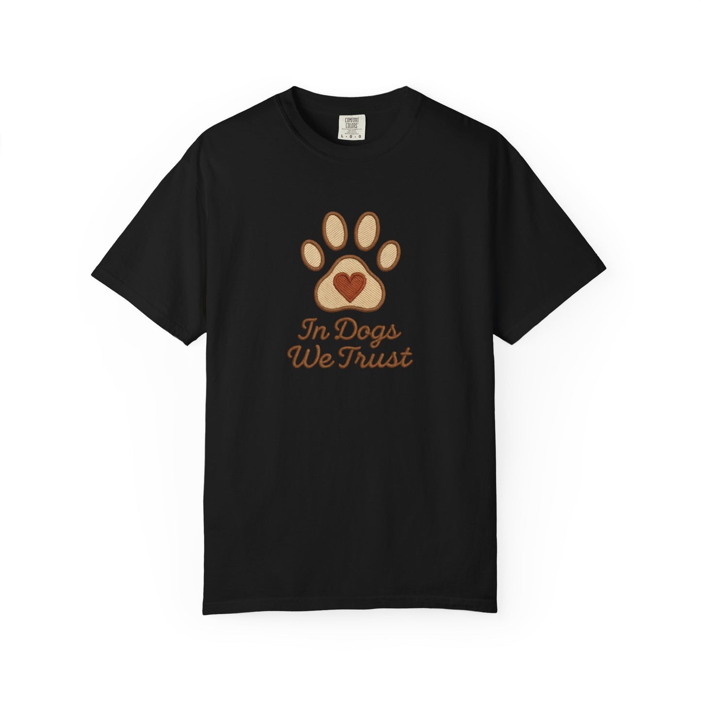 In Dogs We Trust Unisex Garment-Dyed T-Shirt, Dog Lover Gift, Cute Animal Tee, Pet Appreciation Shirt, Casual Everyday Wear