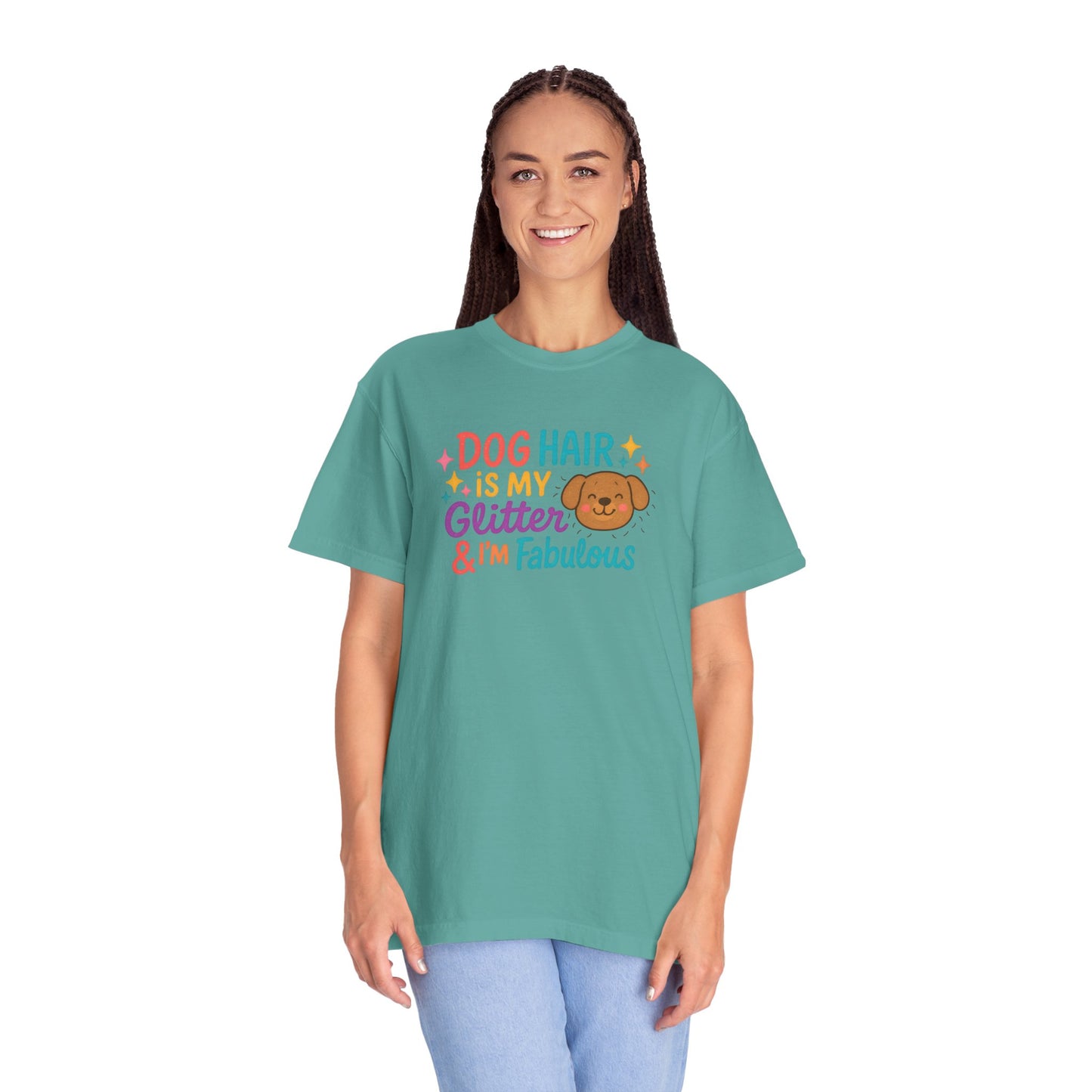 Fabulous Dog Hair T-shirt, Pet Lover Gift, Funny Dog Mom Shirt, Casual Everyday Tee, Birthday Gift for Dog Lovers