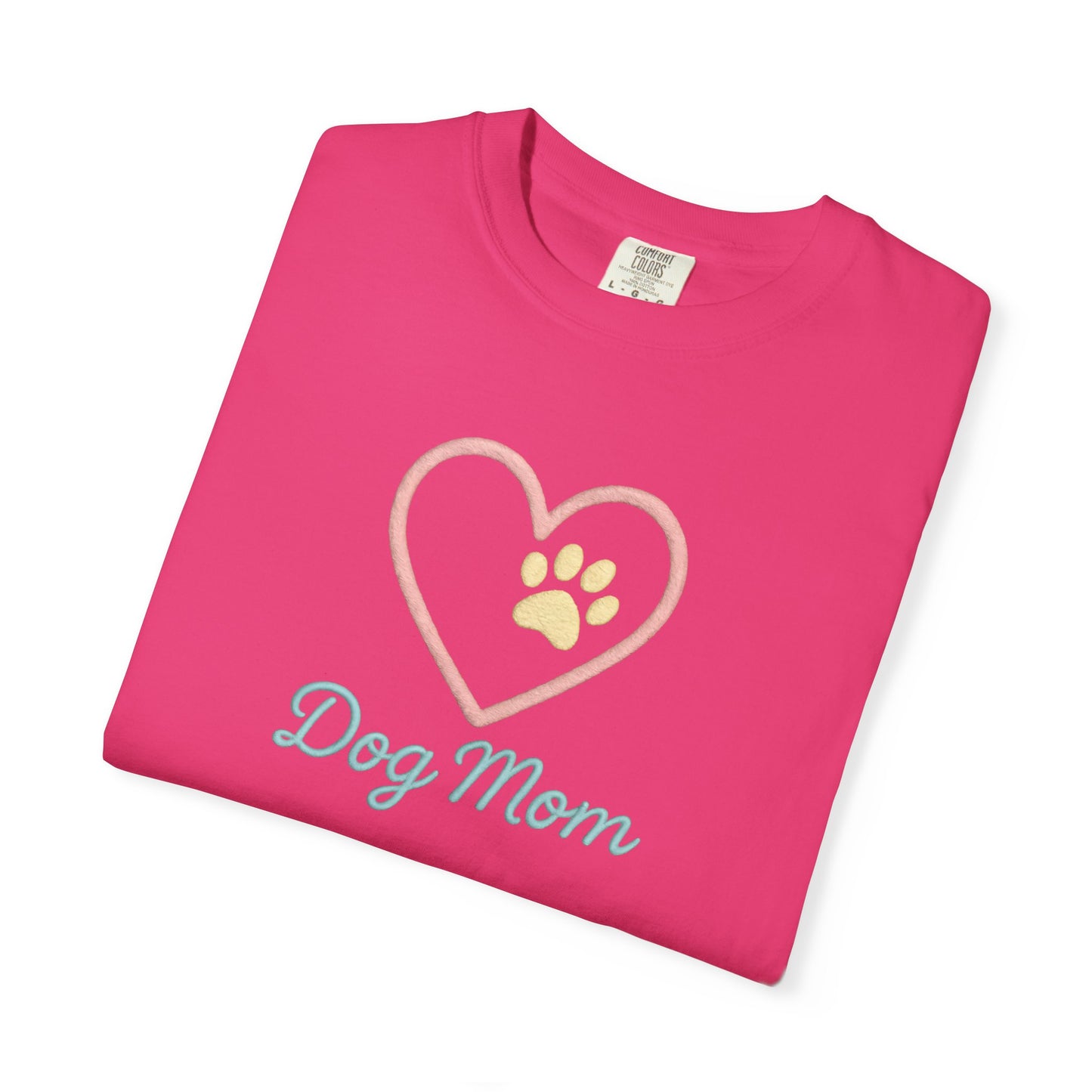 Dog Mom T-Shirt, Garment-Dyed Tee for Dog Owners, Perfect Gift for Pet Lovers, Casual Wear, Animal Lover Shirt