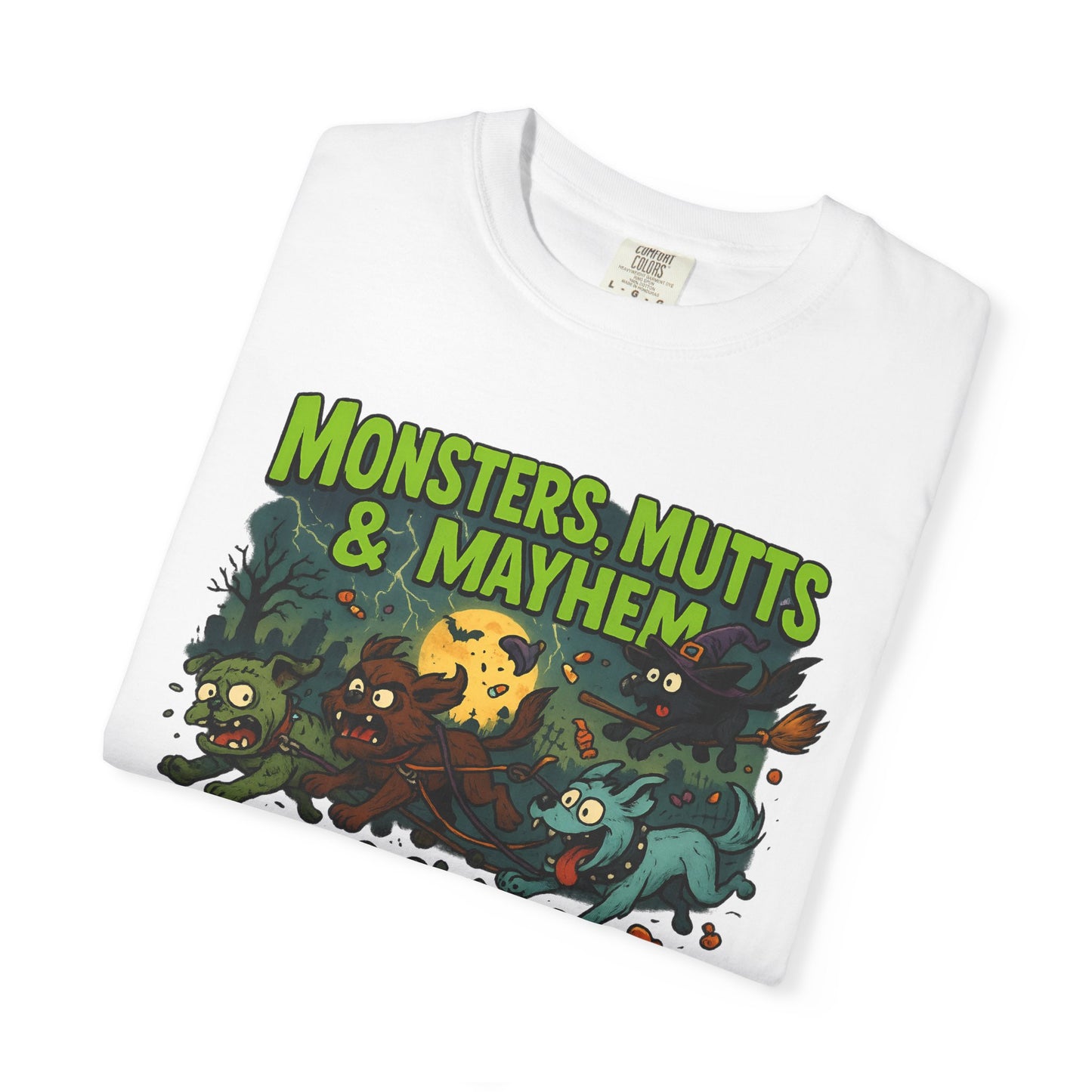 Monsters, Mutts & Mayhem Garment-Dyed T-Shirt, Vintage Style Tee, Animal Lovers Gift, Fun Graphic Shirt, Halloween Costume, Casual Wear