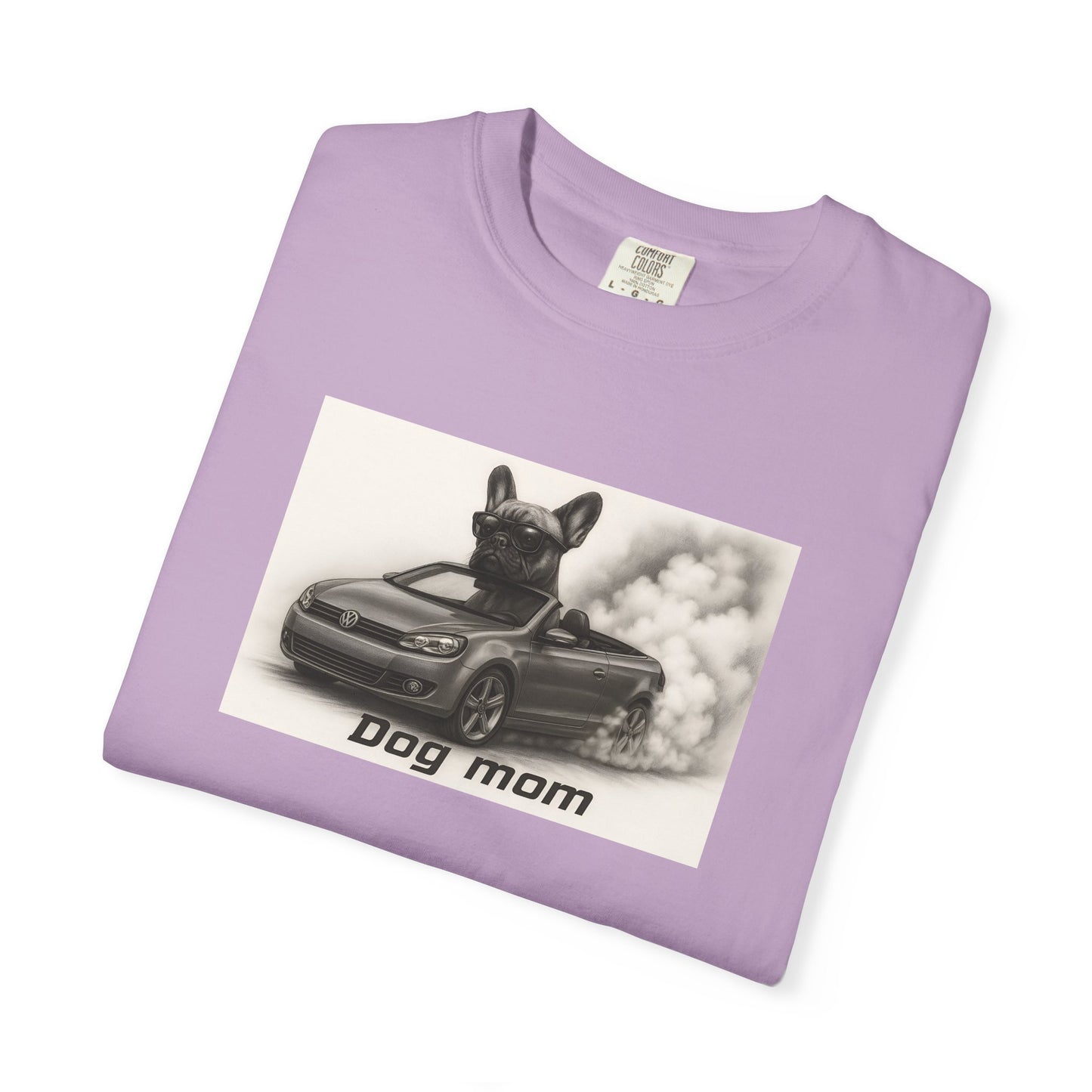 Dog Mom - French Bulldog - “Cool Dogs in Cool Cars” T-Shirt Collection! 🐶🚗