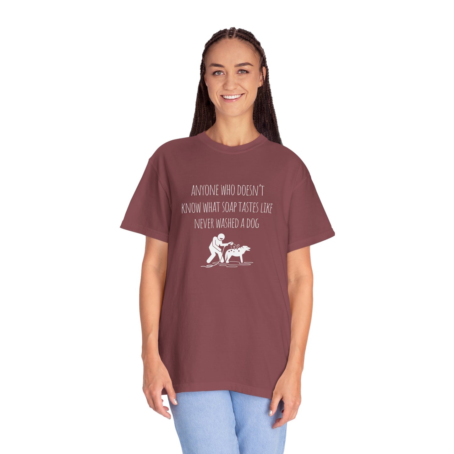 Unisex Dog Washing Humor T-Shirt - Anyone Who Doesn't Know What Soap Tastes Like