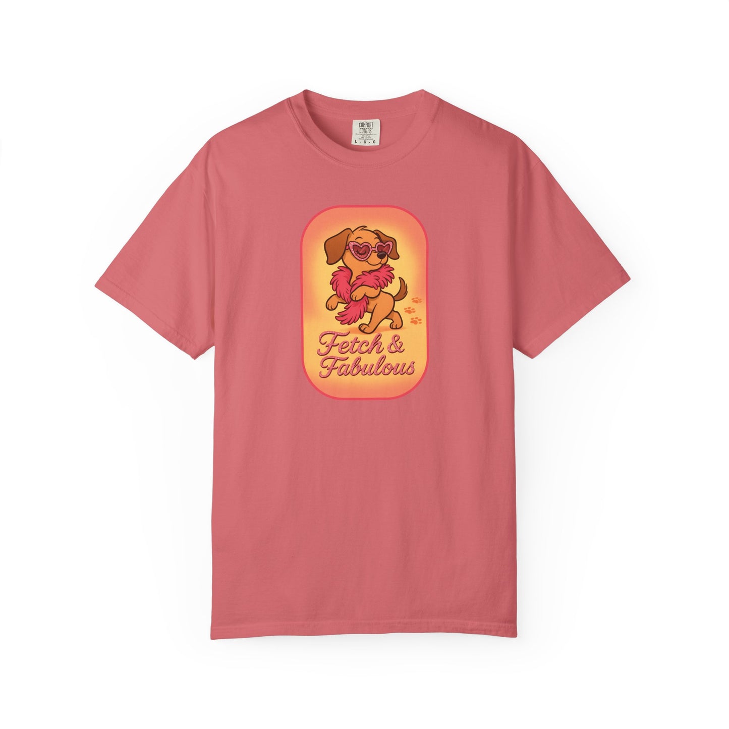Fetch & Fabulous Dog Lover T-Shirt | Unisex Garment-Dyed Tee for Dog Owners, Pet Lovers, Birthday Gift, Casual Wear