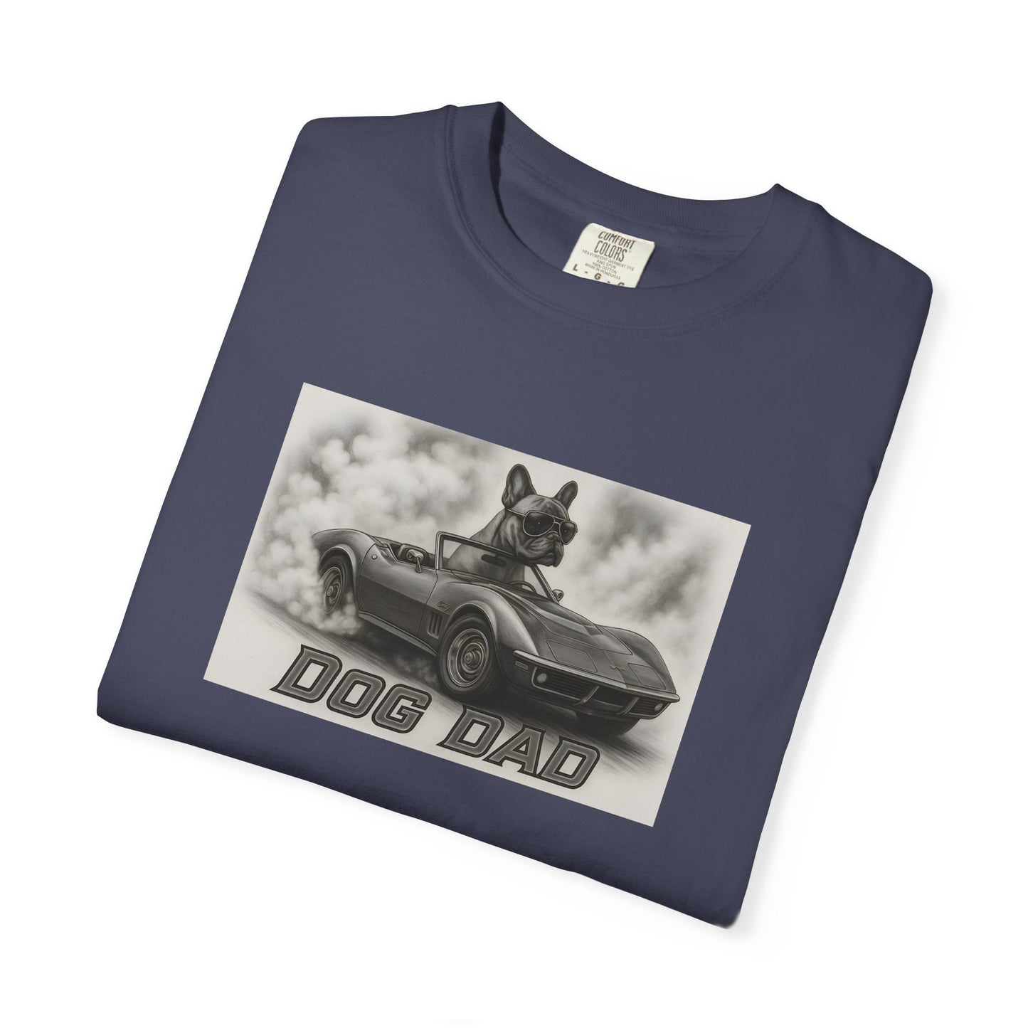 Dog Dad - French Bulldog - Cool Dogs in Cool Cars T-Shirt Collection | Funny Dog Lover Apparel for Men