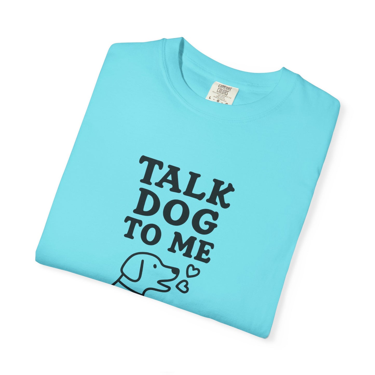 Talk Dog to Me Dog Dad T-Shirt