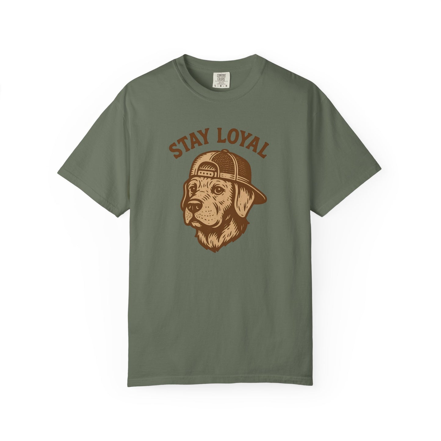 Stay Loyal Dog T-shirt, Unisex Garment-Dyed Tee, Perfect for Dog Lovers, Pet Owners, Casual Wear, Gift for Holidays