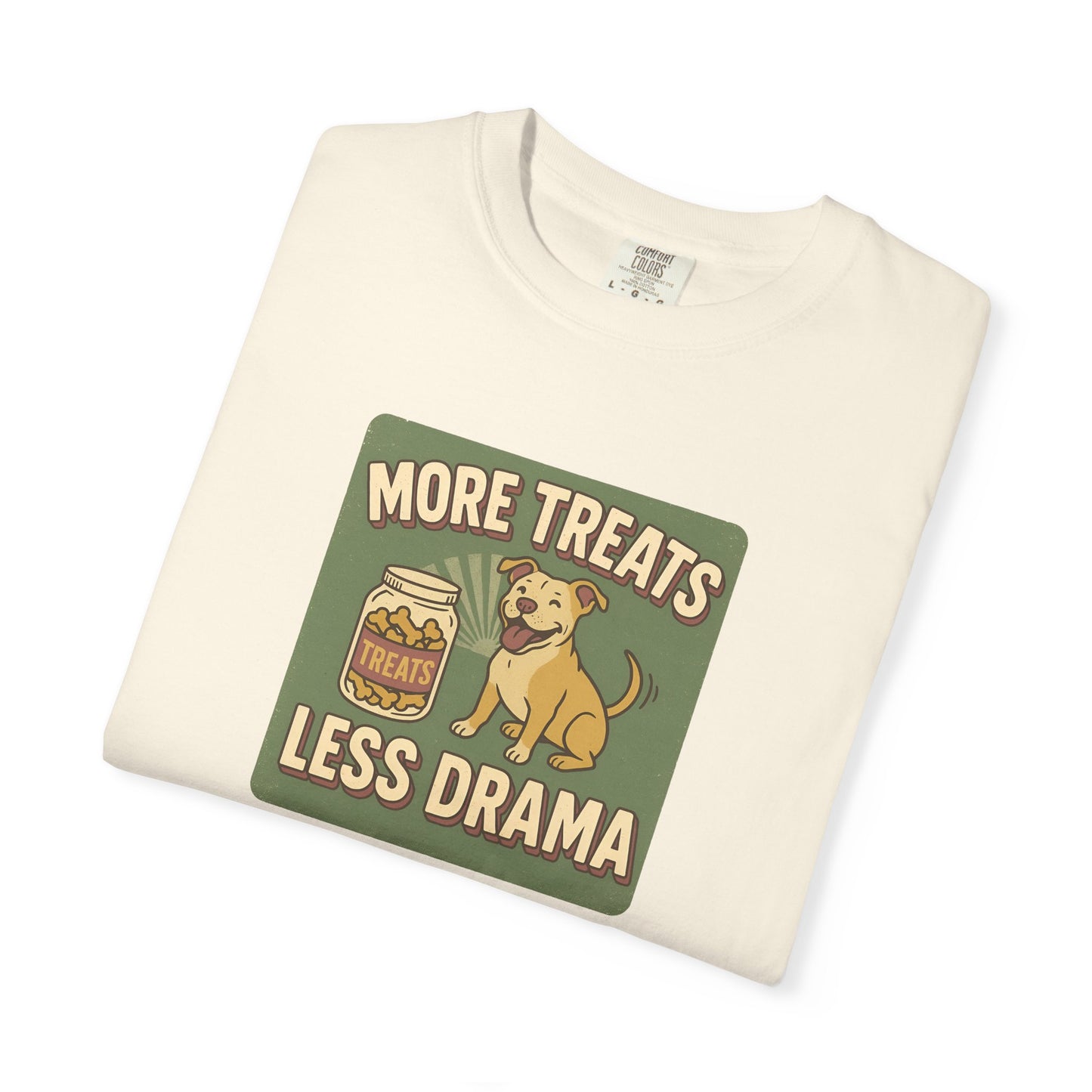 More Treats, Less Drama - Perfect Gift for Dog Lovers, Casual Wear, Animal Lovers, Funny shirts, Pet Treats