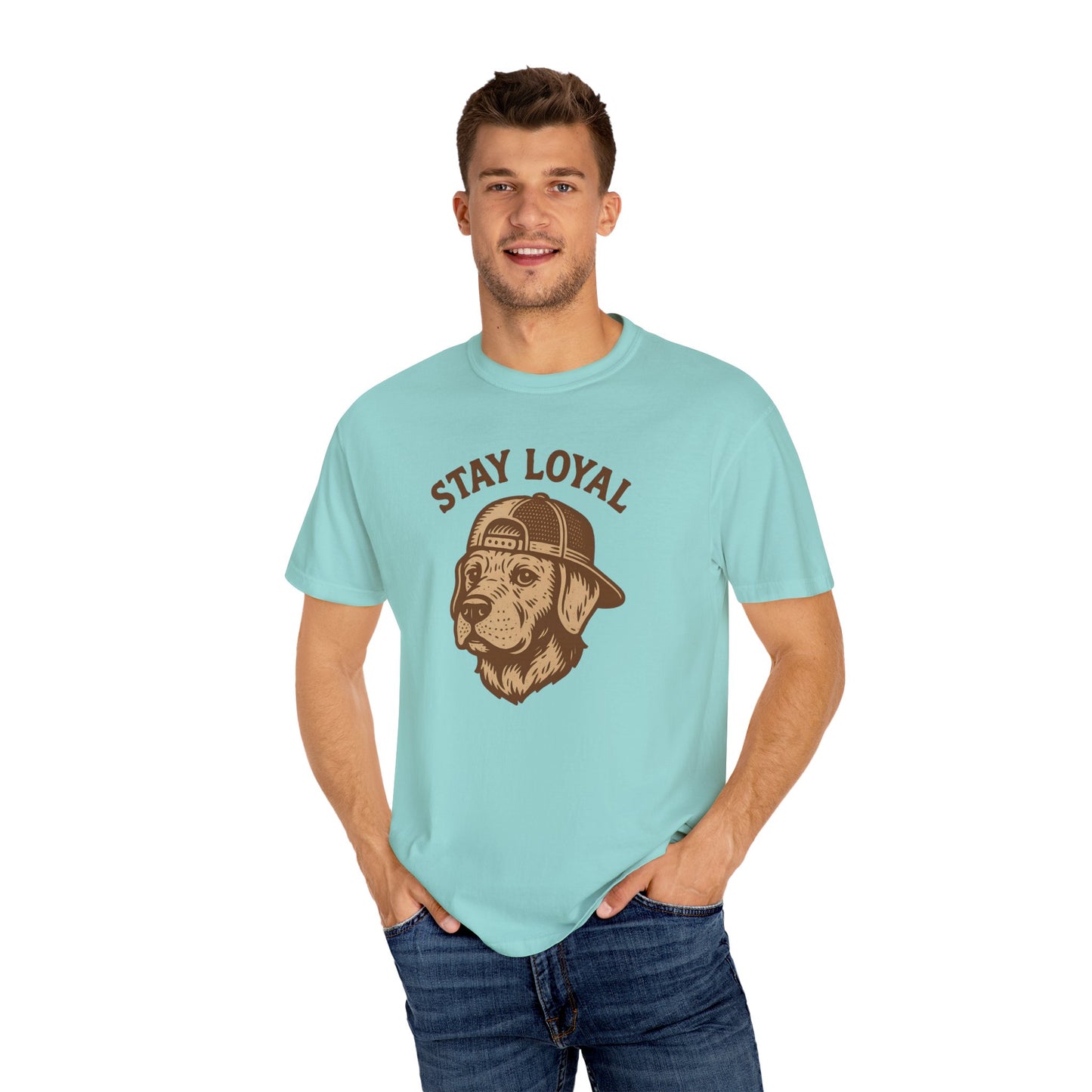 Stay Loyal Dog T-shirt, Unisex Garment-Dyed Tee, Perfect for Dog Lovers, Pet Owners, Casual Wear, Gift for Holidays