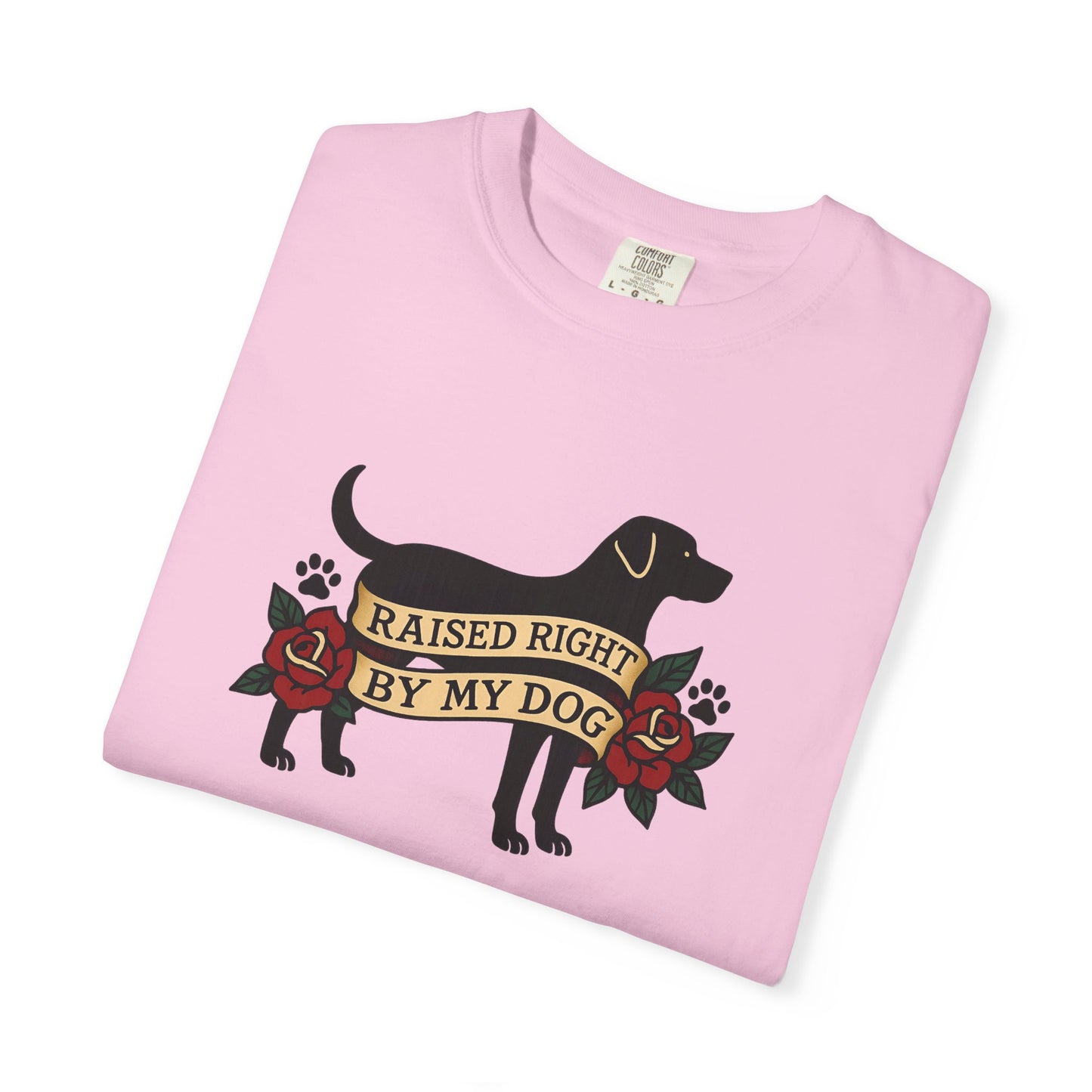 Raised Right by My Dog Tee, Unisex Pet-Themed Apparel, Gift for Dog Owners, Cute Canine Shirt