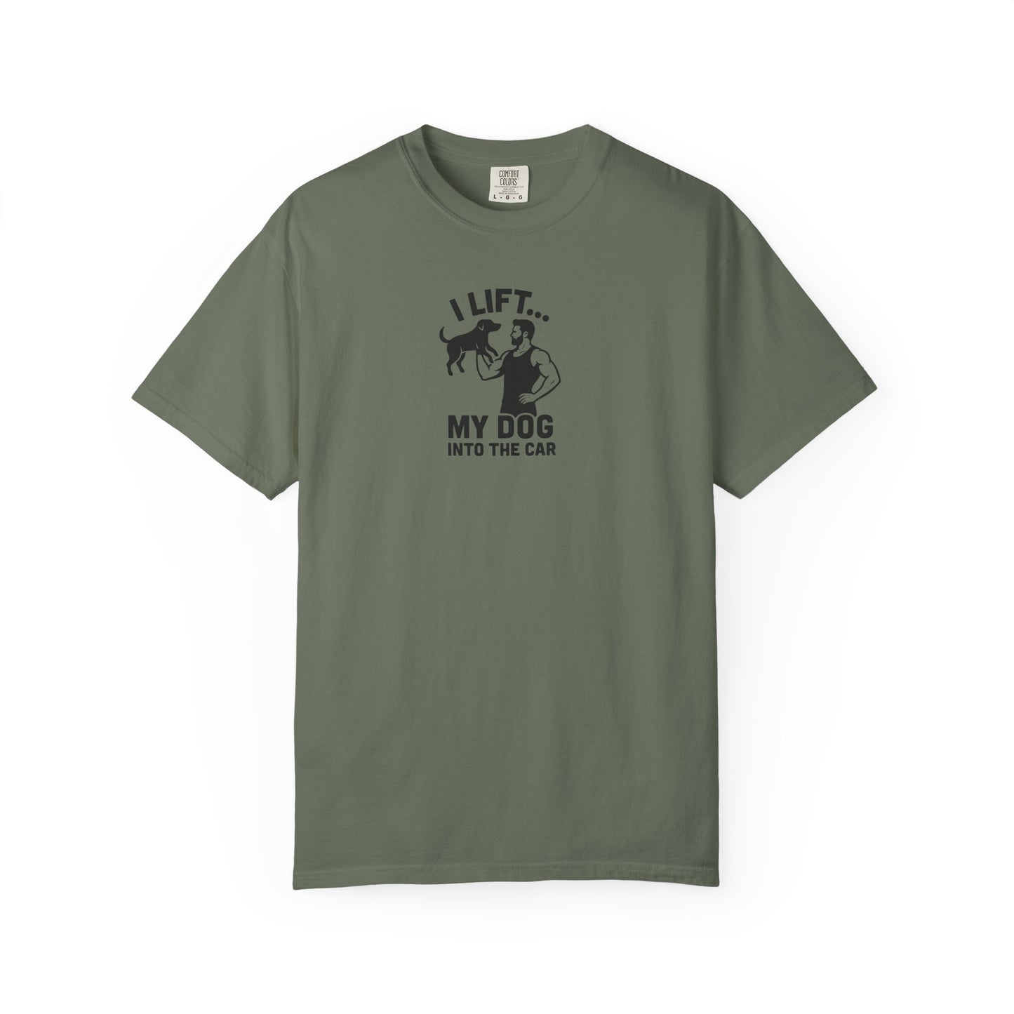 I Lift... Dog Dad T-Shirt
