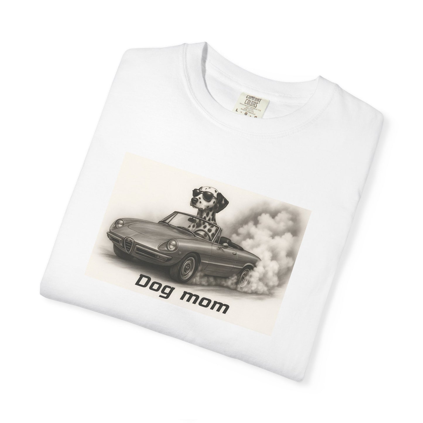 Dog Mom - Dalmatian - “Cool Dogs in Cool Cars” T-Shirt Collection! 🐶🚗