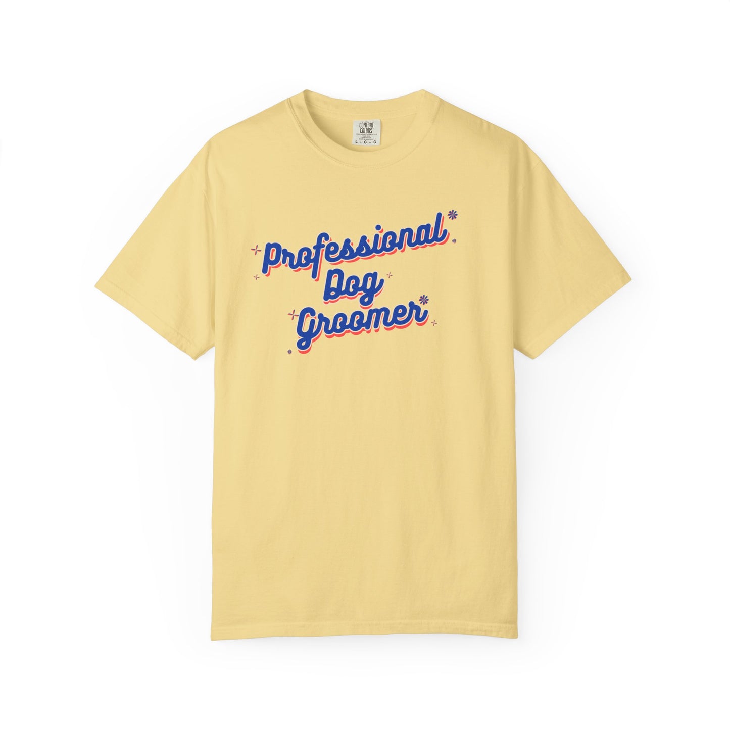 Professional Dog Groomer T-Shirt - Unisex Garment-Dyed Tee for Dog Lovers and Groomers