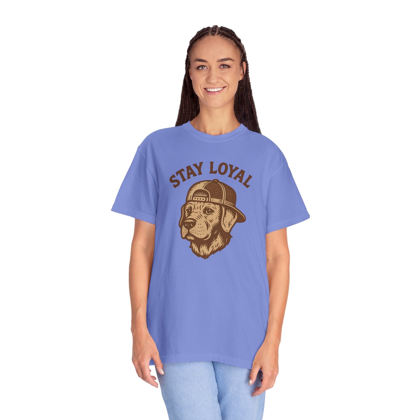 Stay Loyal Dog T-shirt, Unisex Garment-Dyed Tee, Perfect for Dog Lovers, Pet Owners, Casual Wear, Gift for Holidays