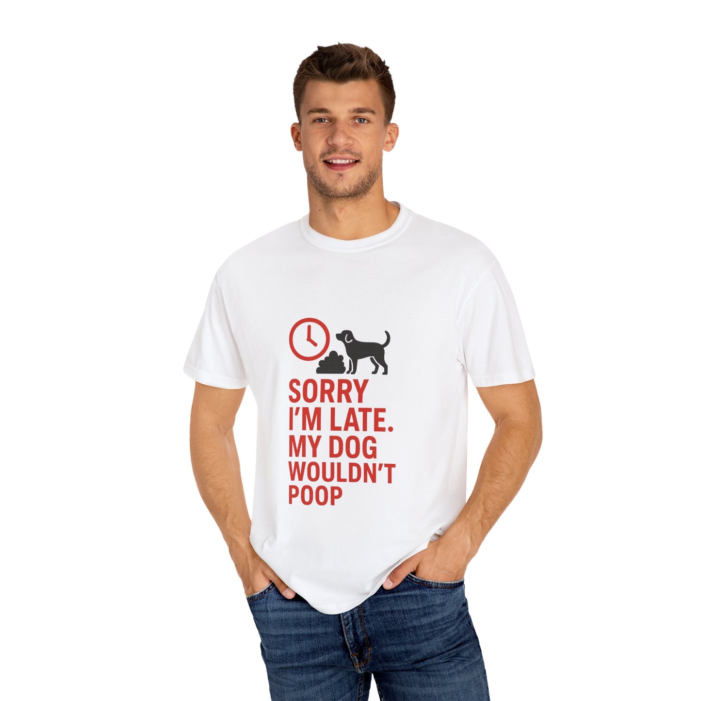 Funny Dog Lover T-Shirt, Sorry I'm Late, Pet Owner Gift, Unisex Tee, Casual Humor Shirt, Dog Mom, Dog Dad Tee