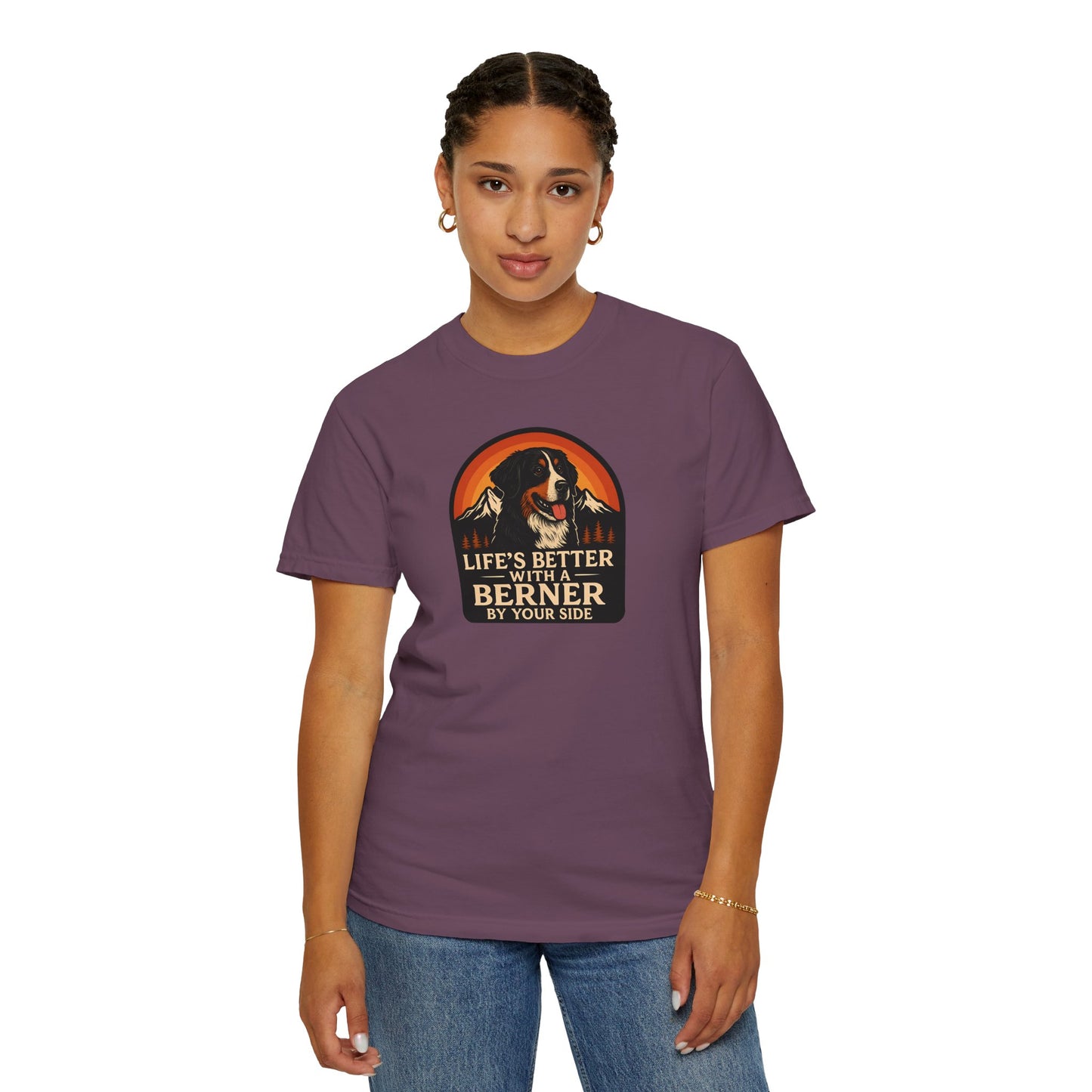 Life’s Better with a Berner Unisex Garment-Dyed T-Shirt