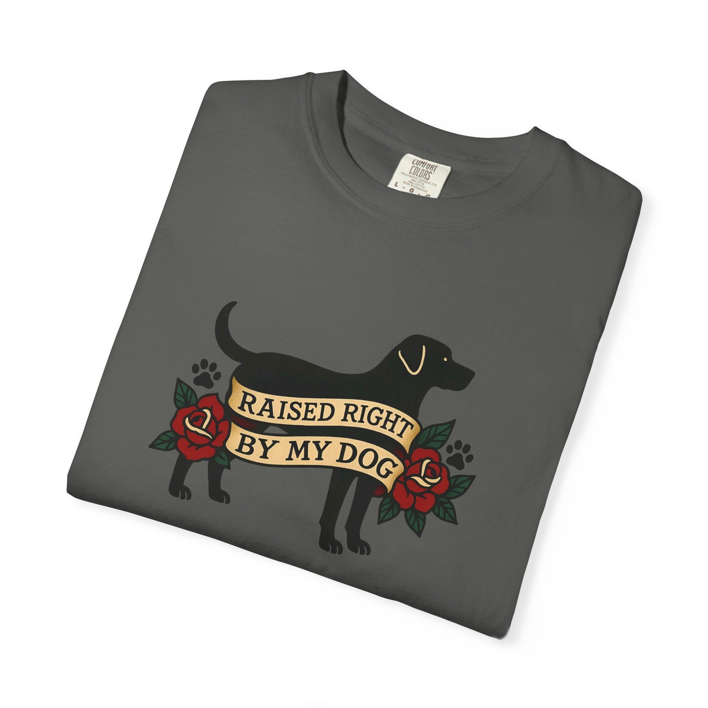 Raised Right by My Dog Tee, Unisex Pet-Themed Apparel, Gift for Dog Owners, Cute Canine Shirt