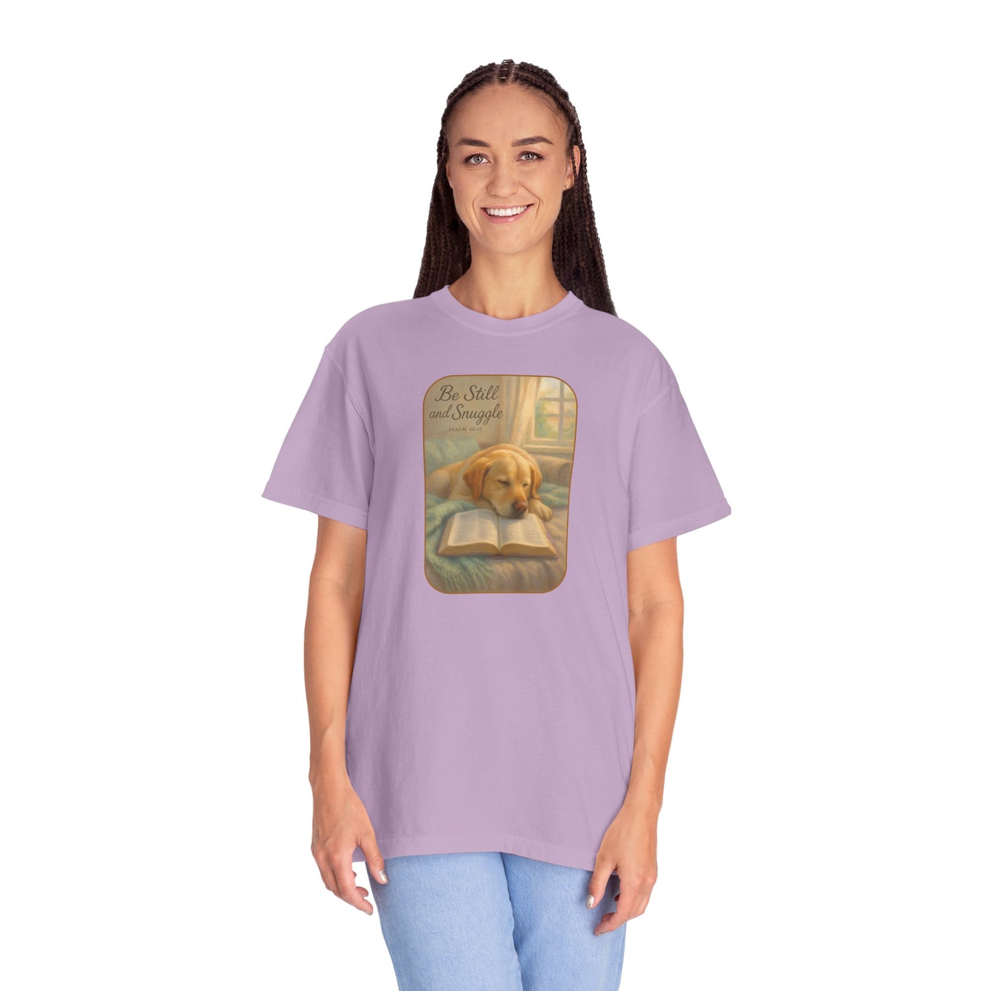Be Still T-Shirt, Comfortable Pet Lover Tee, Relaxing Gift for Dog Owners, Inspirational Quote Shirt, Casual Everyday Wear