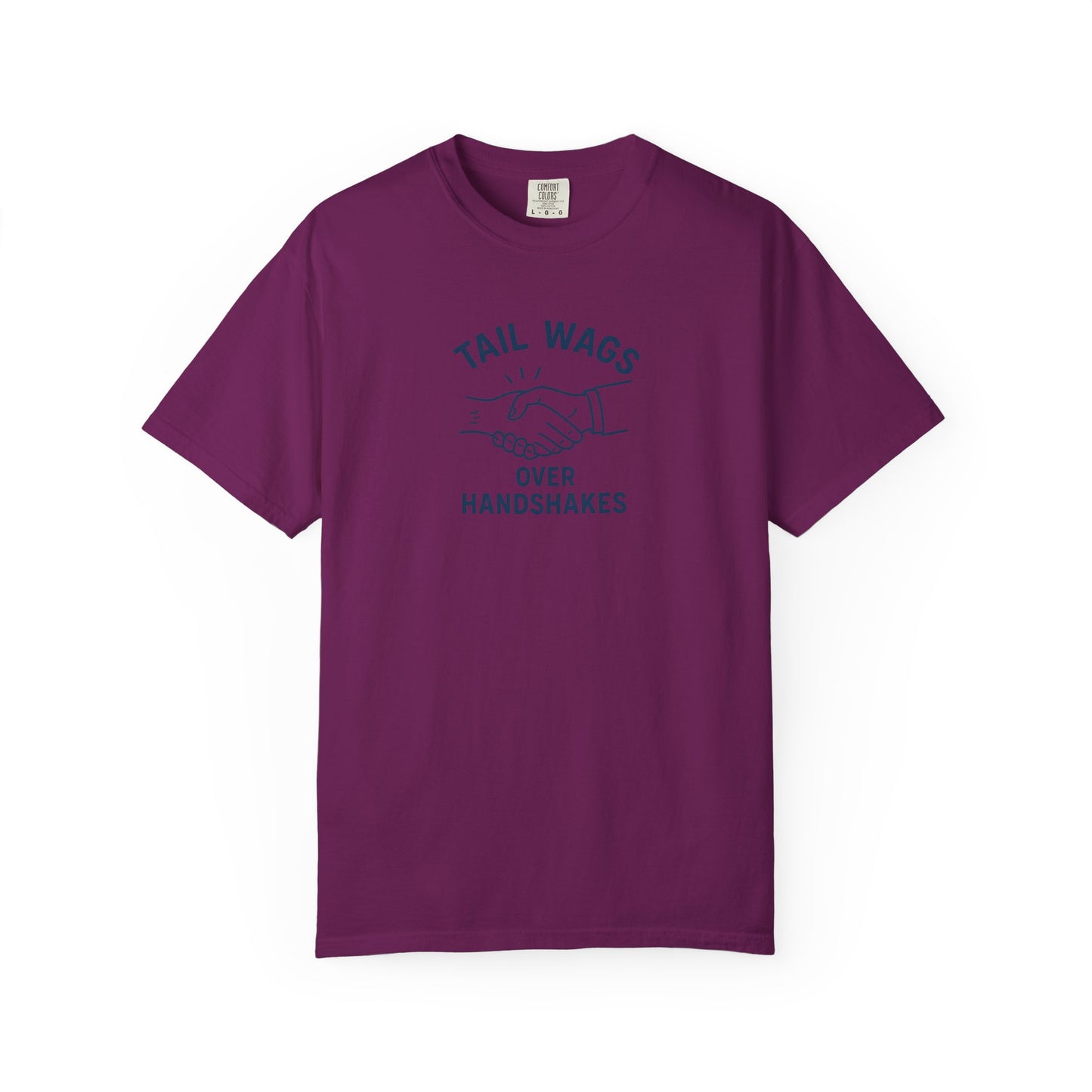 Tail wags over hand shakes Dog Dad T-Shirt