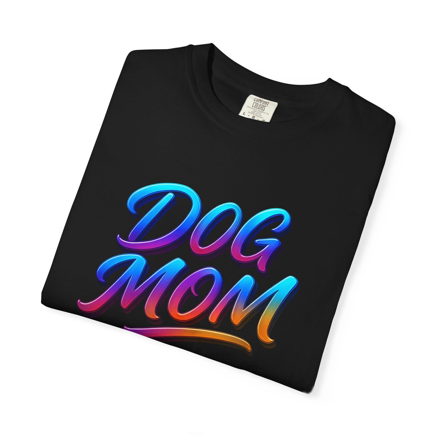 Dog Mom Garment-Dyed T-shirt, Perfect Gift for Pet Lovers, Stylish Cotton Tee, Casual Wear, Birthday Gift, Dog Owner Apparel