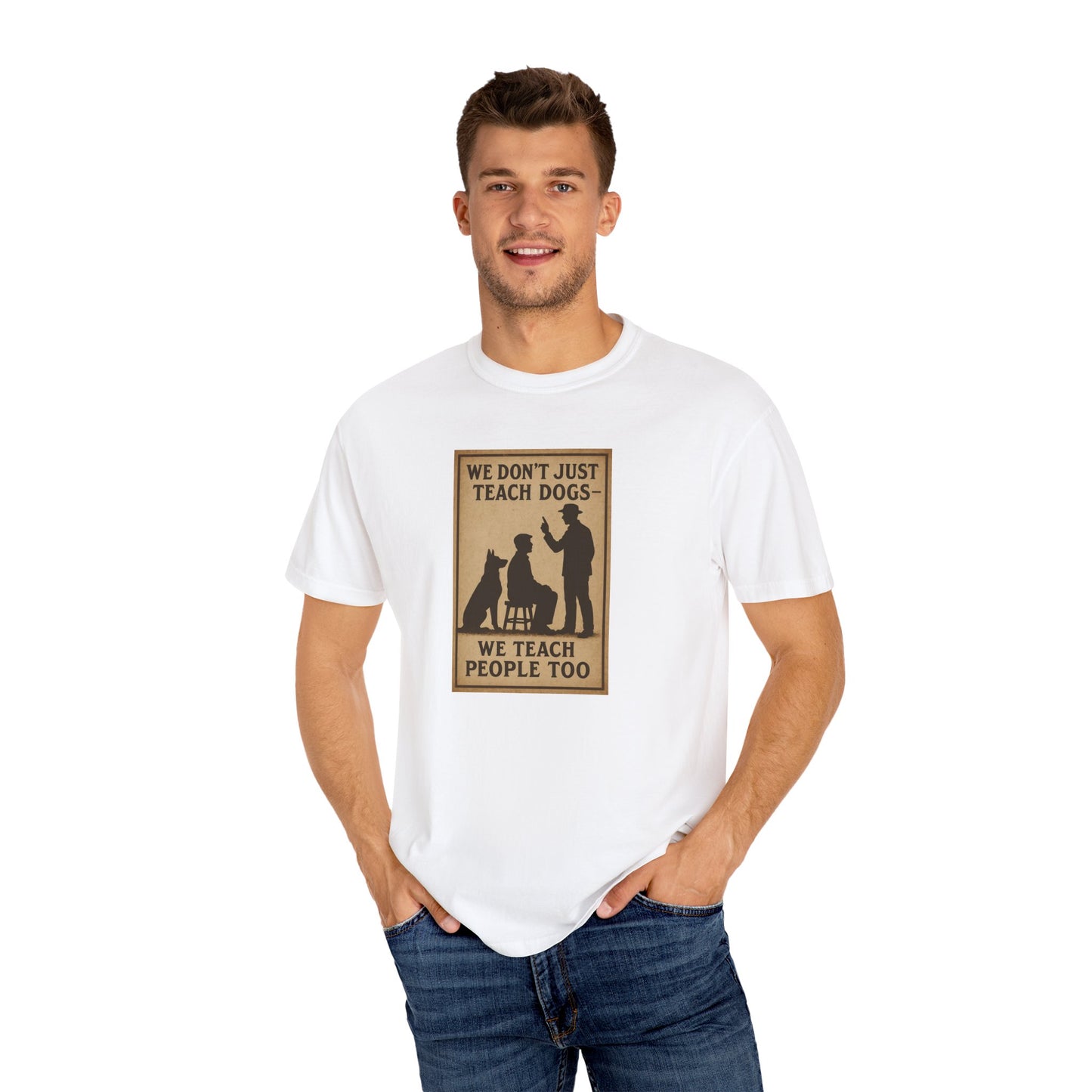 Dog Training Motivational T-Shirt, We Teach People Too Tee, Unisex Dog Lover Shirt, Gift for Dog Trainers, Pet Owner Apparel