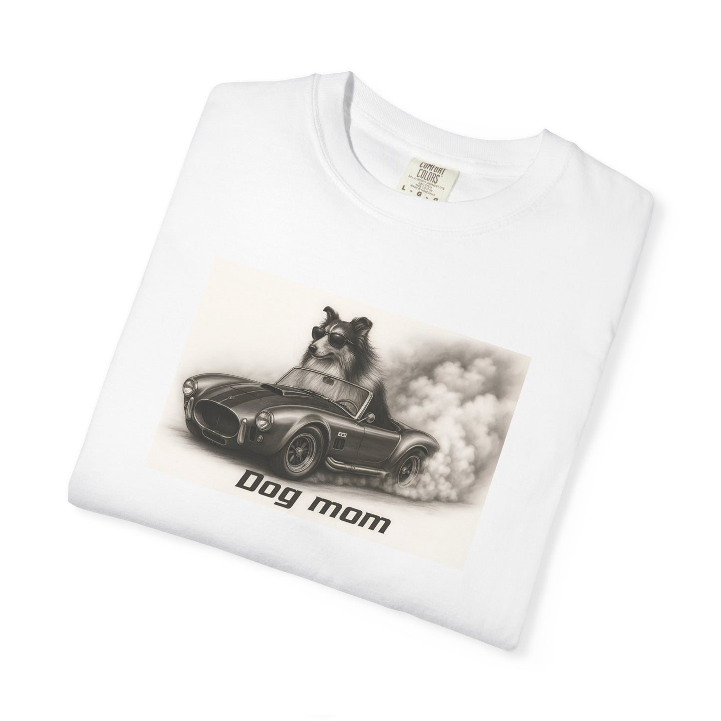 Dog Mom - Collie - “Cool Dogs in Cool Cars” T-Shirt Collection! 🐶🚗