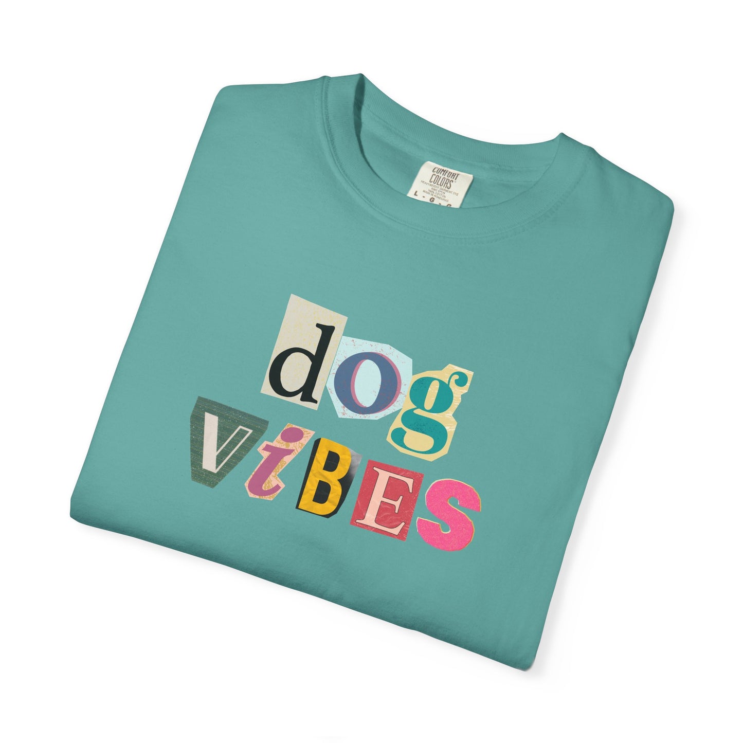 Casual Dog Vibes T-Shirt - Unisex Garment-Dyed Tee for Dog Lovers