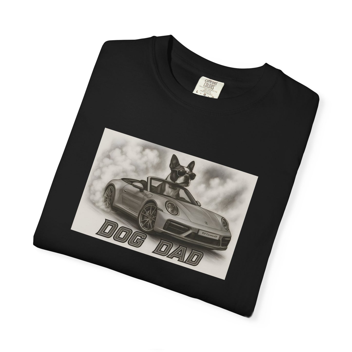 Dog Dad - Boston Terrier - Cool Dogs in Cool Cars T-Shirt Collection | Funny Dog Lover Apparel for Men