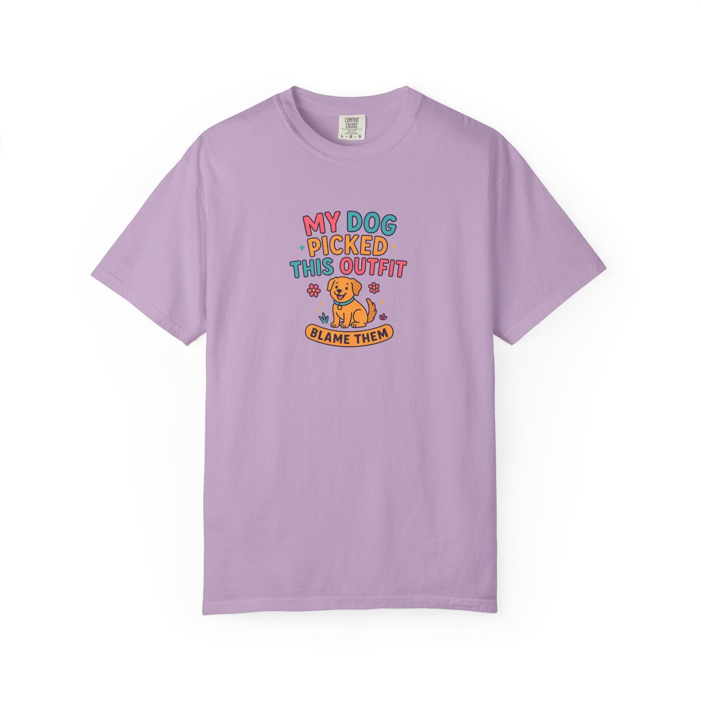 Dog Lover T-Shirt - My Dog Picked This Outfit