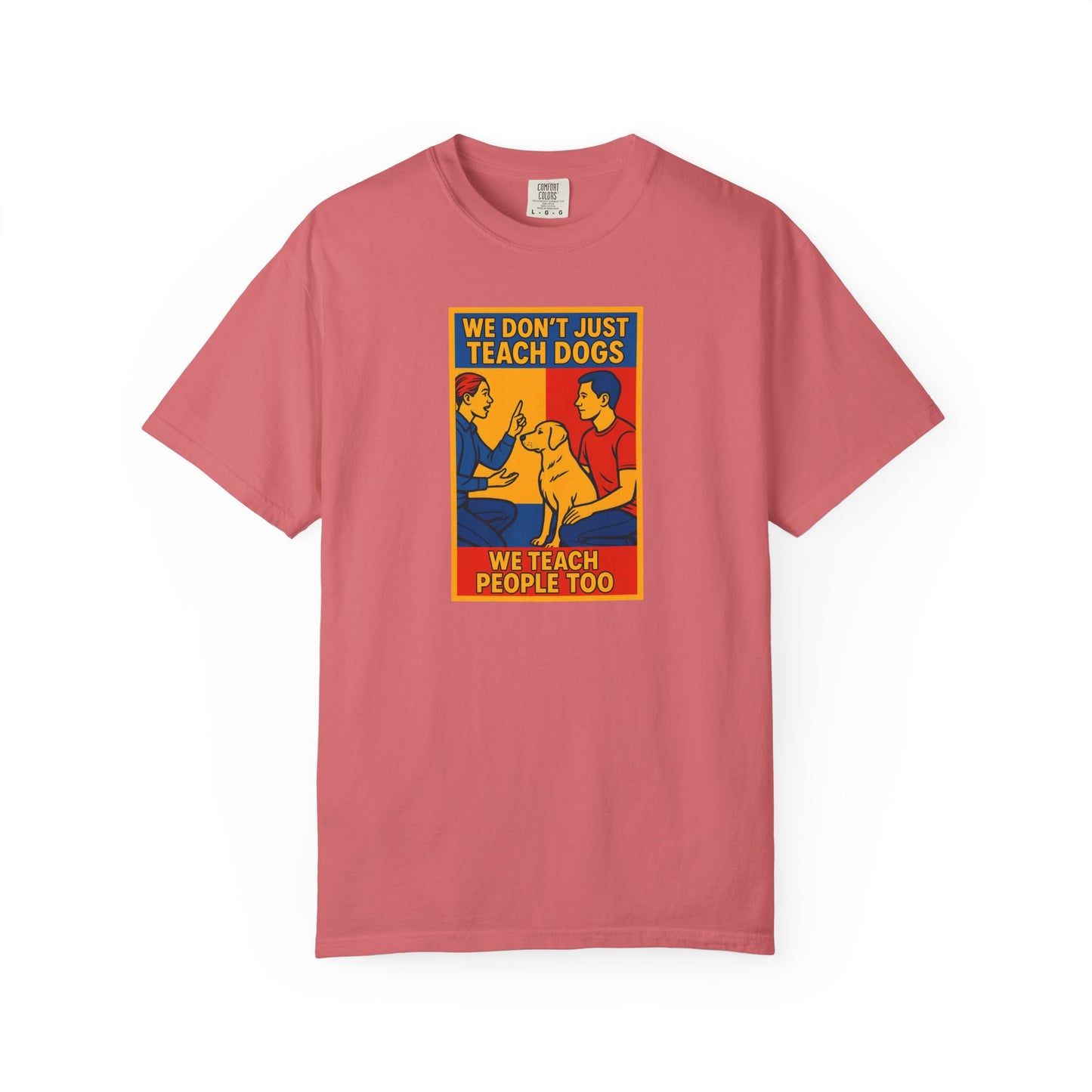 Teach Love Unisex T-shirt | Dog Training Humor Tee, Pet Lover Gift, Casual Wear, Funny Animal Shirt, Teacher Appreciation