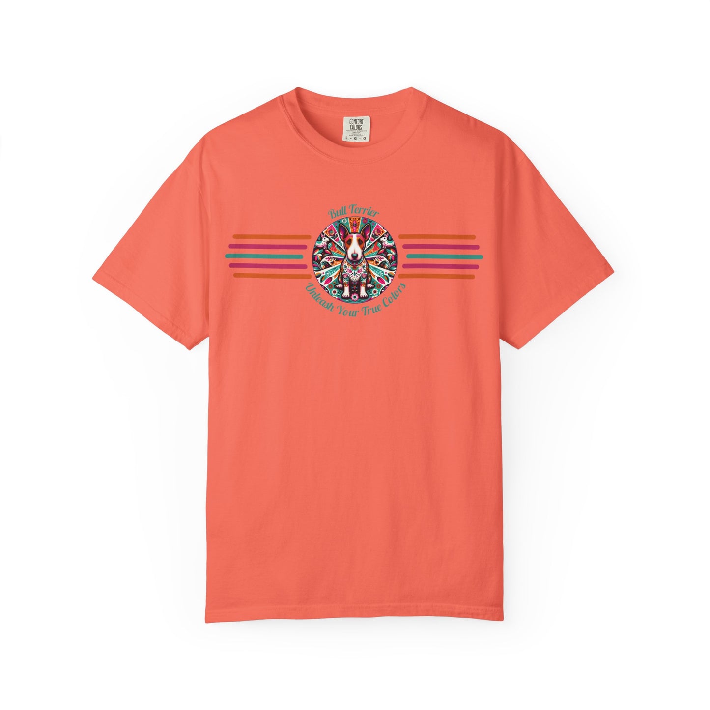 Bull Terrier - "Unleash Your True Colors" Graphic Tee