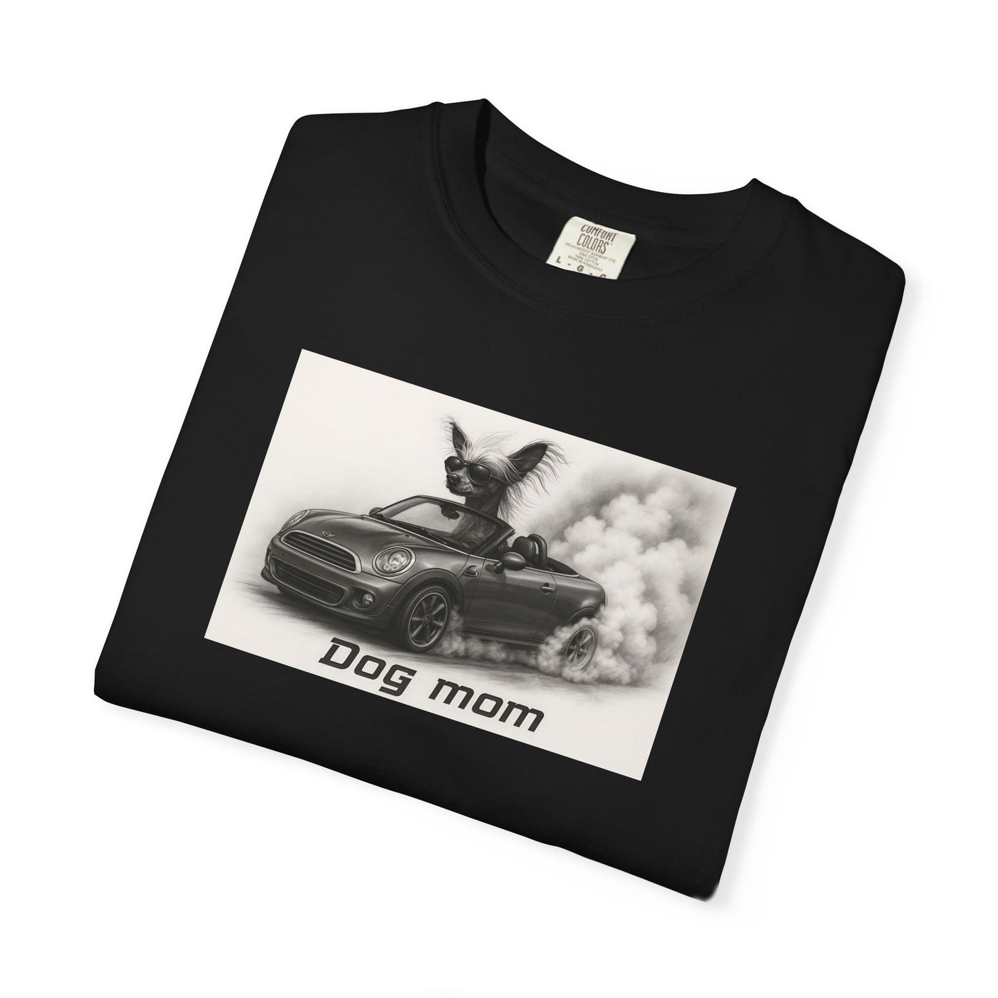 Dog Mom - Chinese Crested- “Cool Dogs in Cool Cars” T-Shirt Collection! 🐶🚗