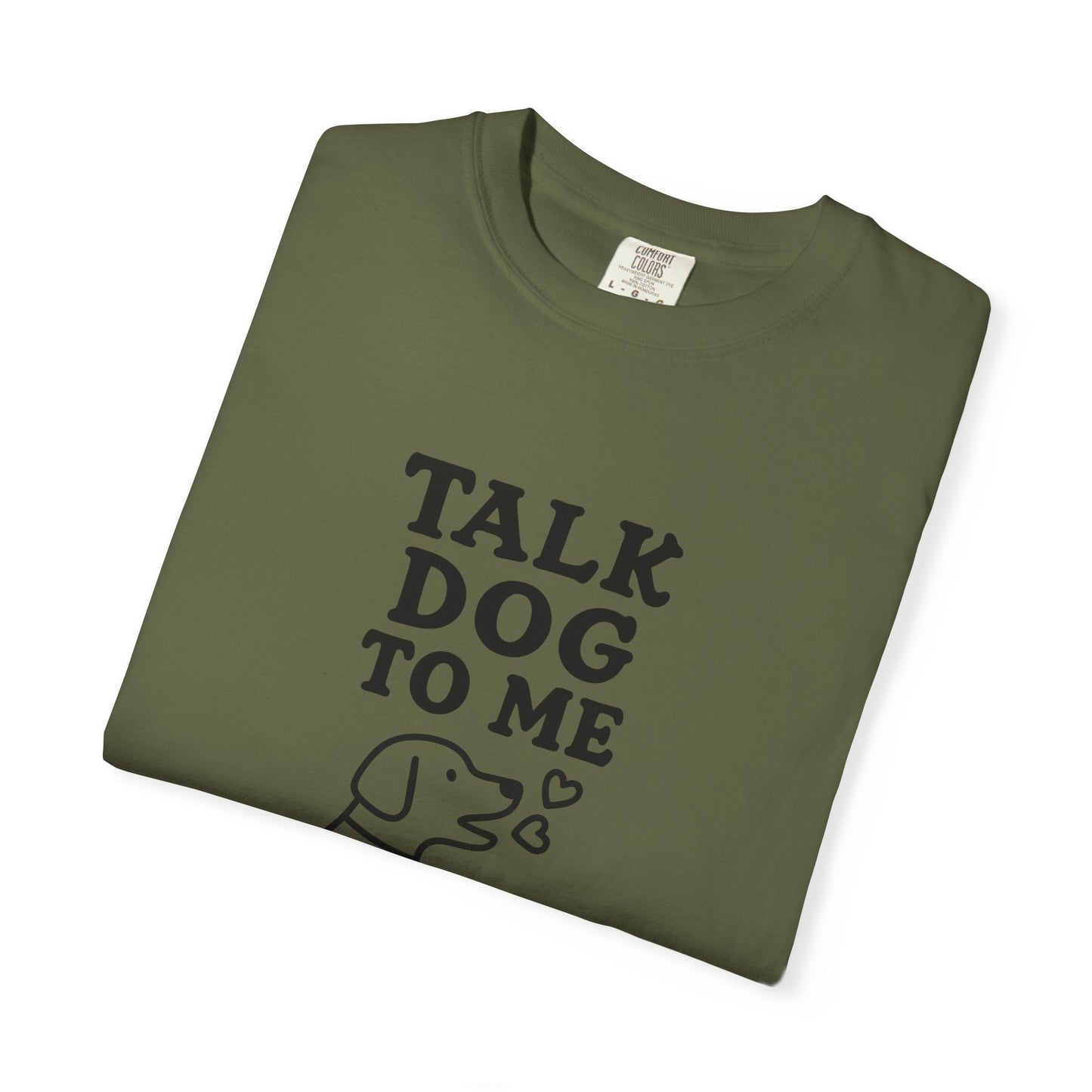 Talk Dog to Me Dog Dad T-Shirt