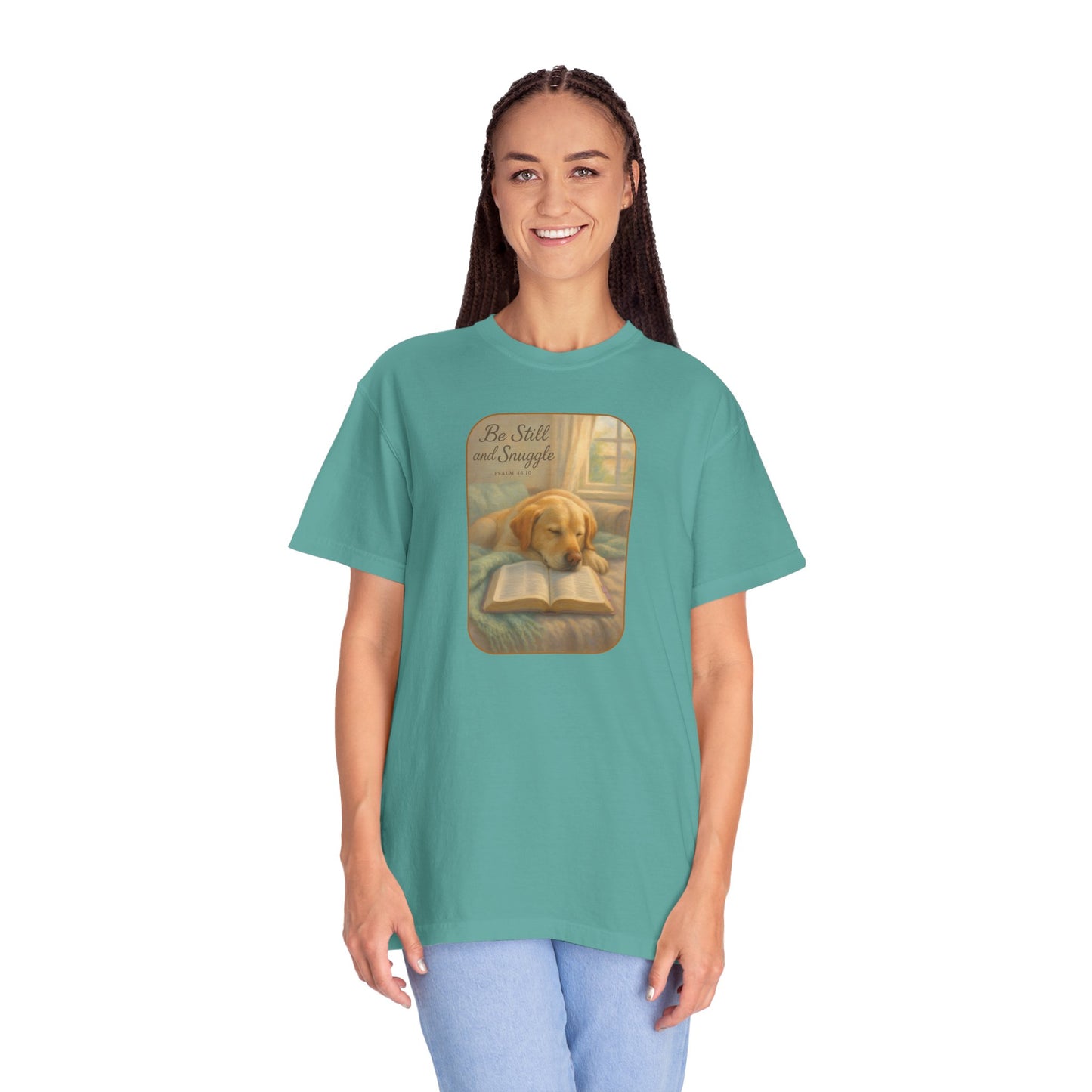 Be Still T-Shirt, Comfortable Pet Lover Tee, Relaxing Gift for Dog Owners, Inspirational Quote Shirt, Casual Everyday Wear