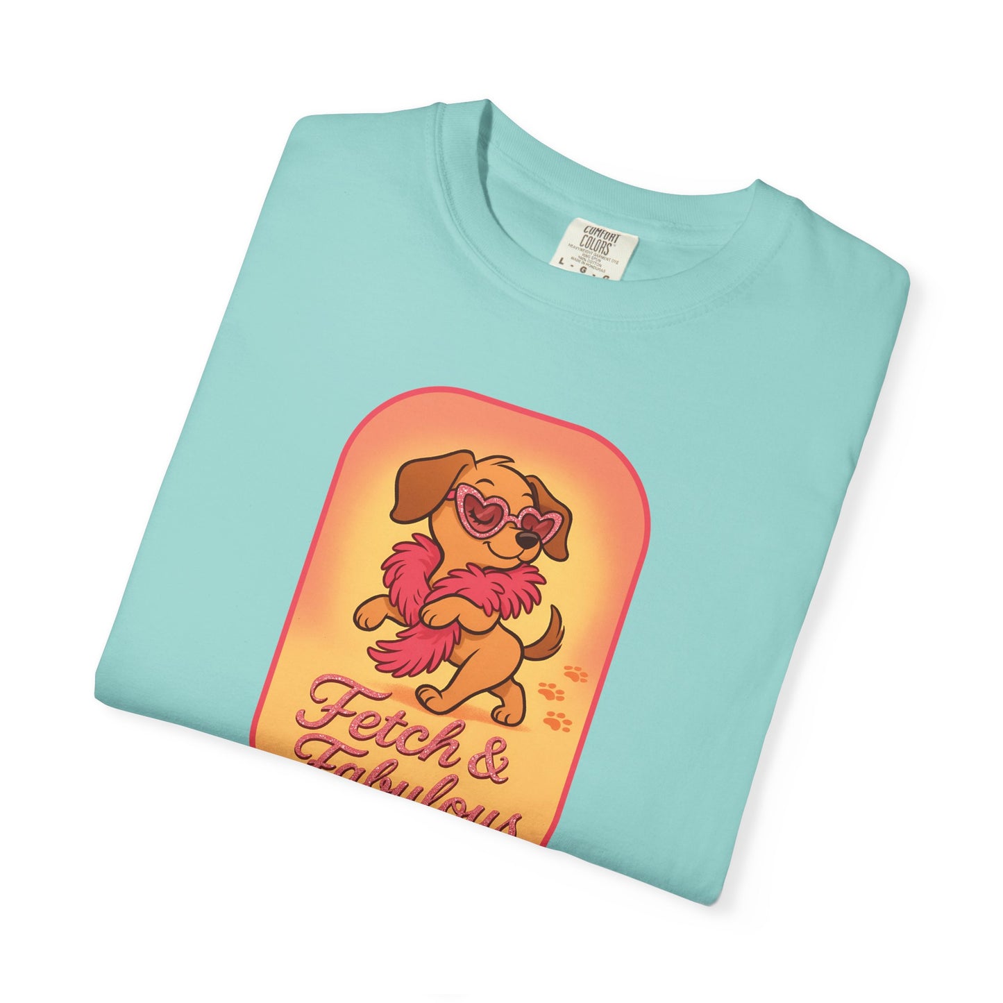 Fetch & Fabulous Dog Lover T-Shirt | Unisex Garment-Dyed Tee for Dog Owners, Pet Lovers, Birthday Gift, Casual Wear