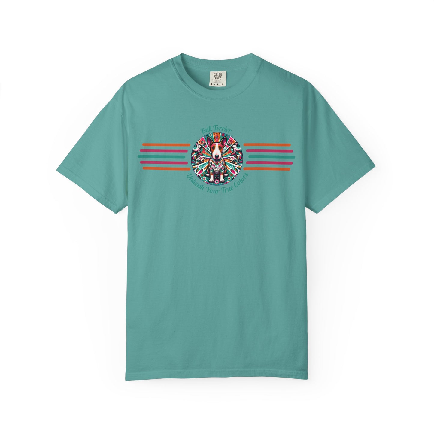 Bull Terrier - "Unleash Your True Colors" Graphic Tee