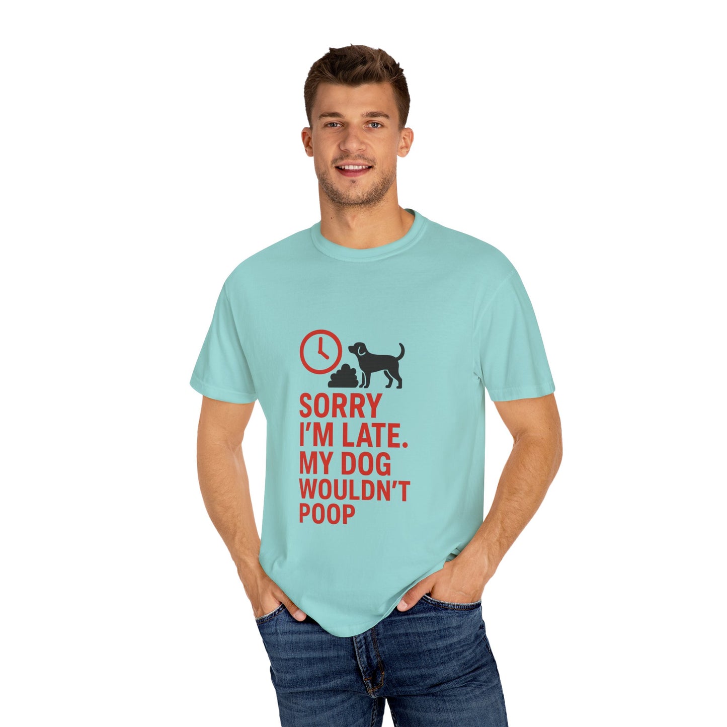 Funny Dog Lover T-Shirt, Sorry I'm Late, Pet Owner Gift, Unisex Tee, Casual Humor Shirt, Dog Mom, Dog Dad Tee