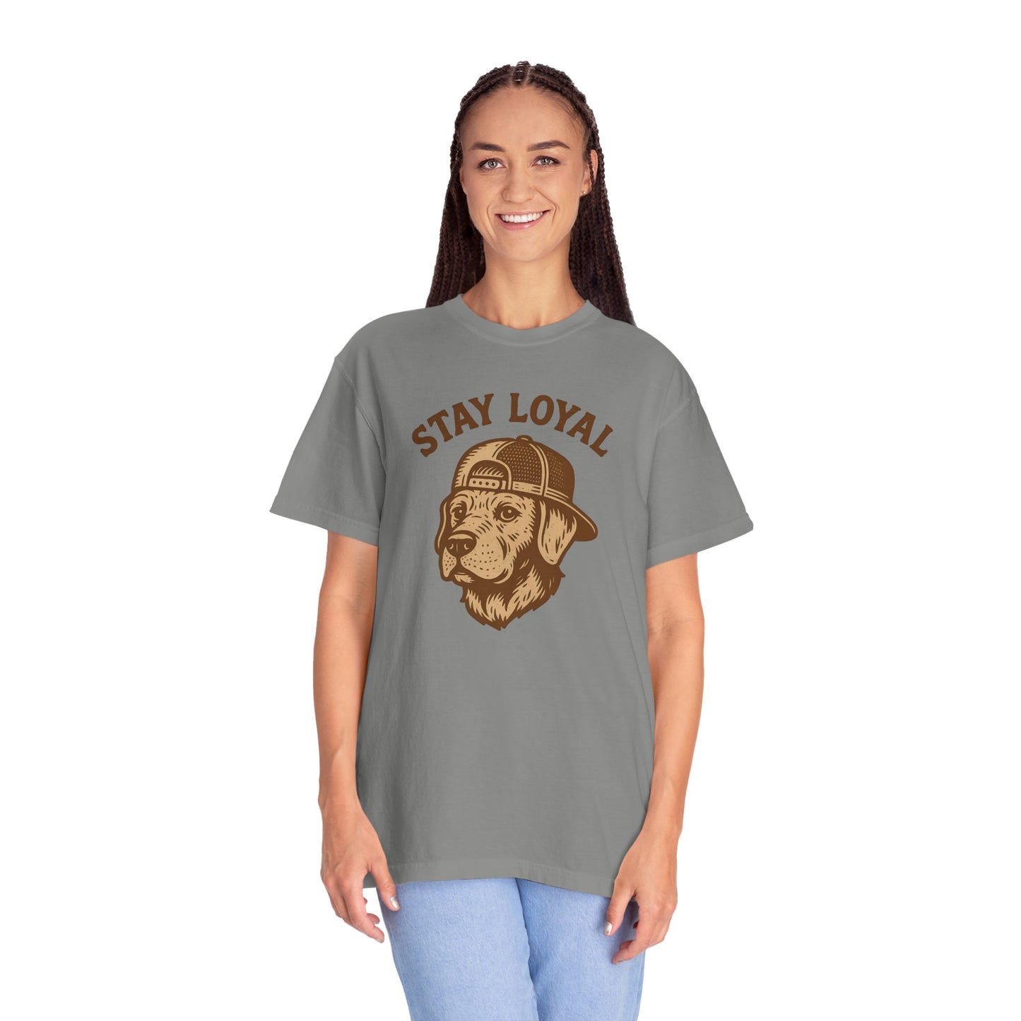 Stay Loyal Dog T-shirt, Unisex Garment-Dyed Tee, Perfect for Dog Lovers, Pet Owners, Casual Wear, Gift for Holidays