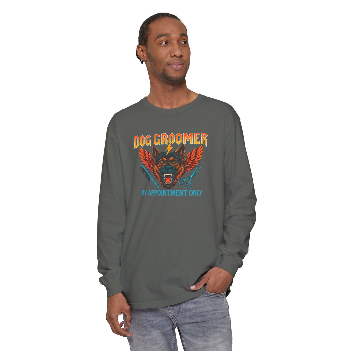 Heavy Metal Dog Groomer Long Sleeve T-Shirt - By Appointment Only - Unisex Garment-Dyed Tee