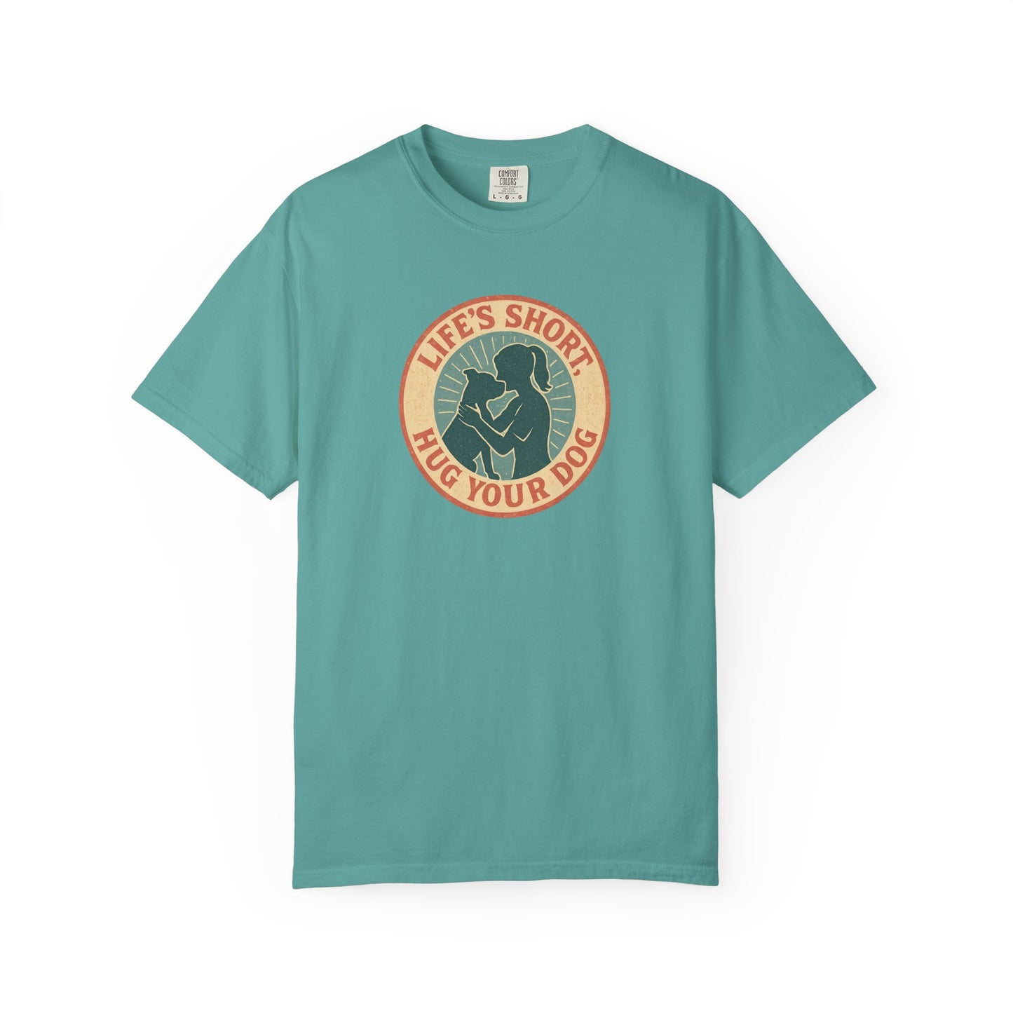 Life's Short Hug Your Dog T-Shirt, Cute Dog Lover Tee, Pet Adoption Gift, Unisex Graphic Shirt, Perfect for Dog Owners