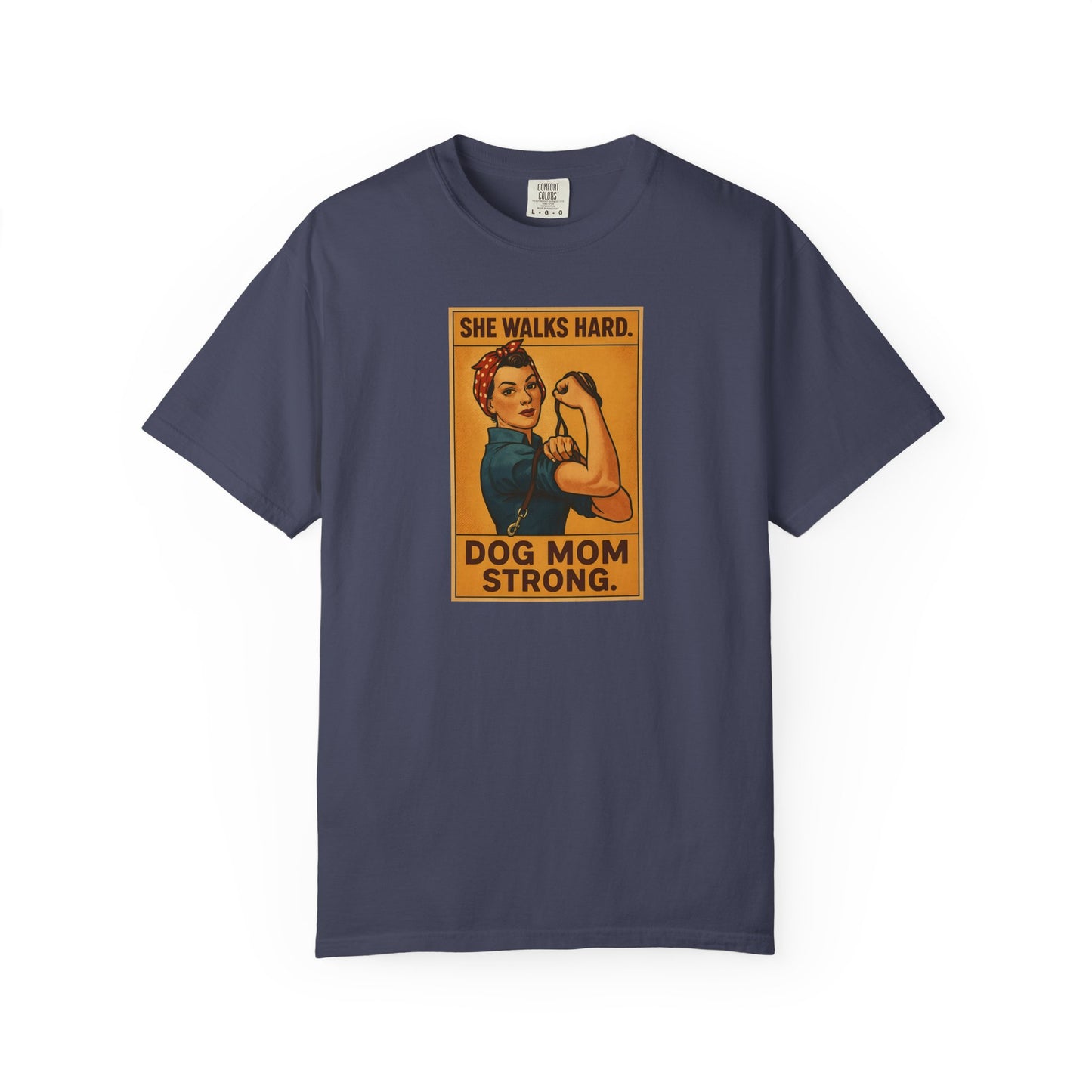 Dog Mom Strong T-Shirt, Gift for Dog Lovers, Cute Pet Owner Apparel, Makes A Great Dog Mom Gift, Unique Dog Mom Shirt
