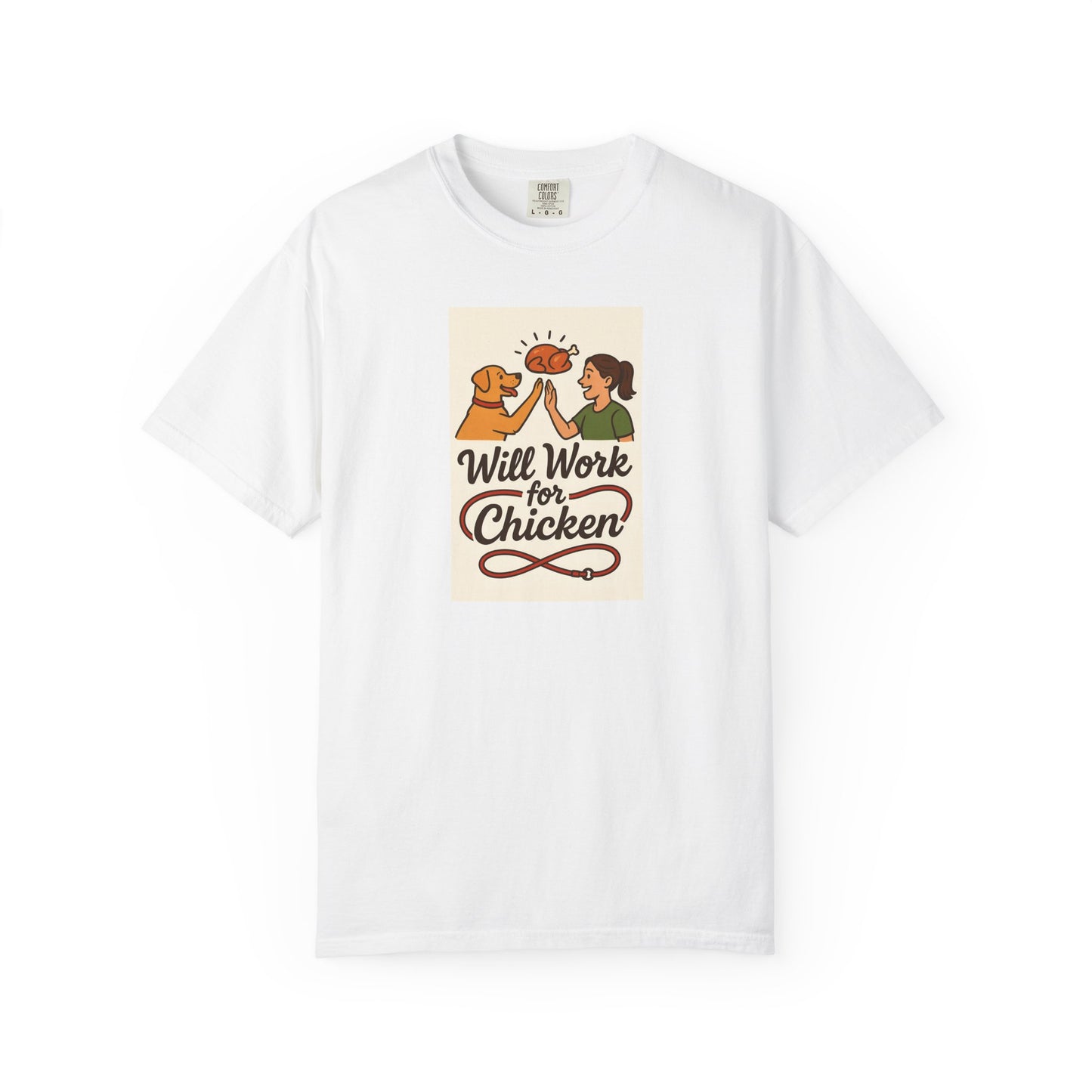 Will Work for Chicken Unisex T-Shirt | Pet Lover Gift, Funny Dog Tee, Casual Wear, Unique Animal Lover Apparel, Gift for Dog Parents