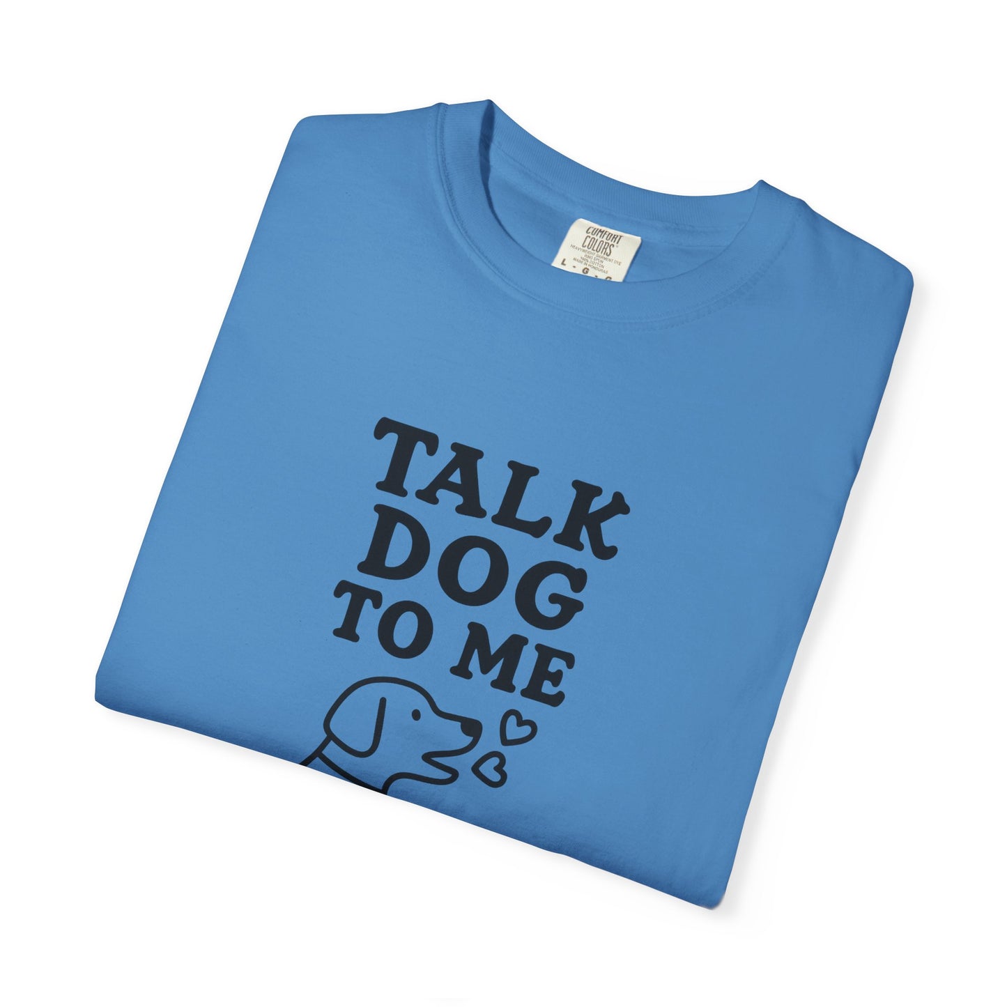 Talk Dog to Me Dog Dad T-Shirt