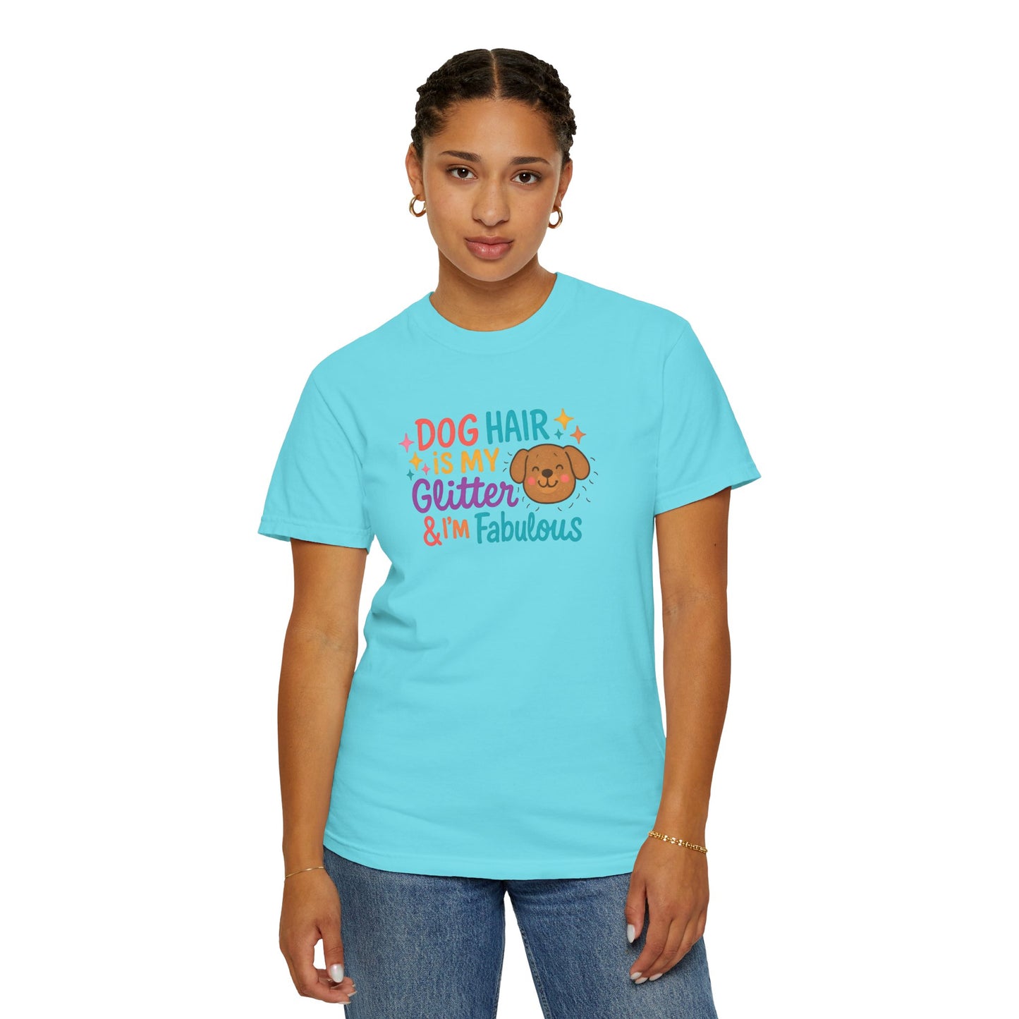 Fabulous Dog Hair T-shirt, Pet Lover Gift, Funny Dog Mom Shirt, Casual Everyday Tee, Birthday Gift for Dog Lovers