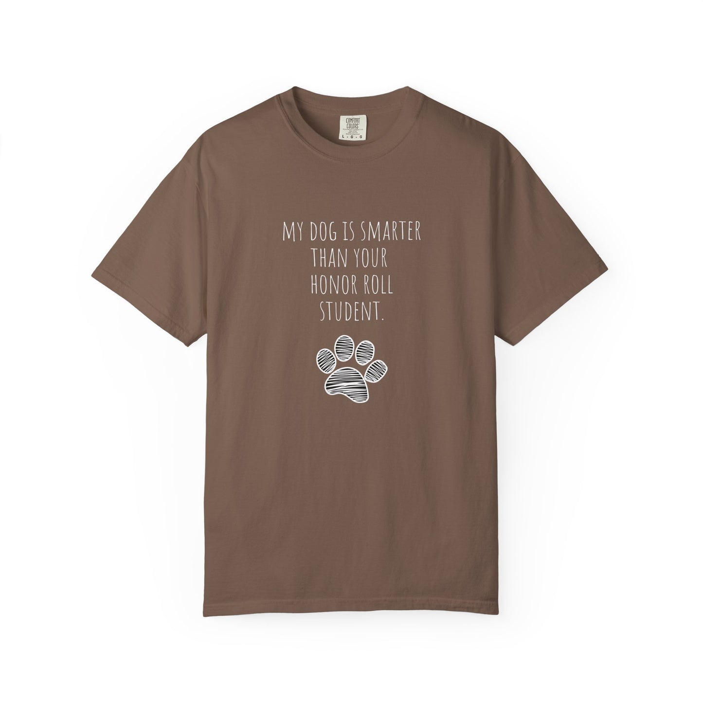 Unisex Dog Lover T-Shirt - "My Dog Is Smarter Than Your Honor Roll Student" - Perfect Gift for Pet Parents